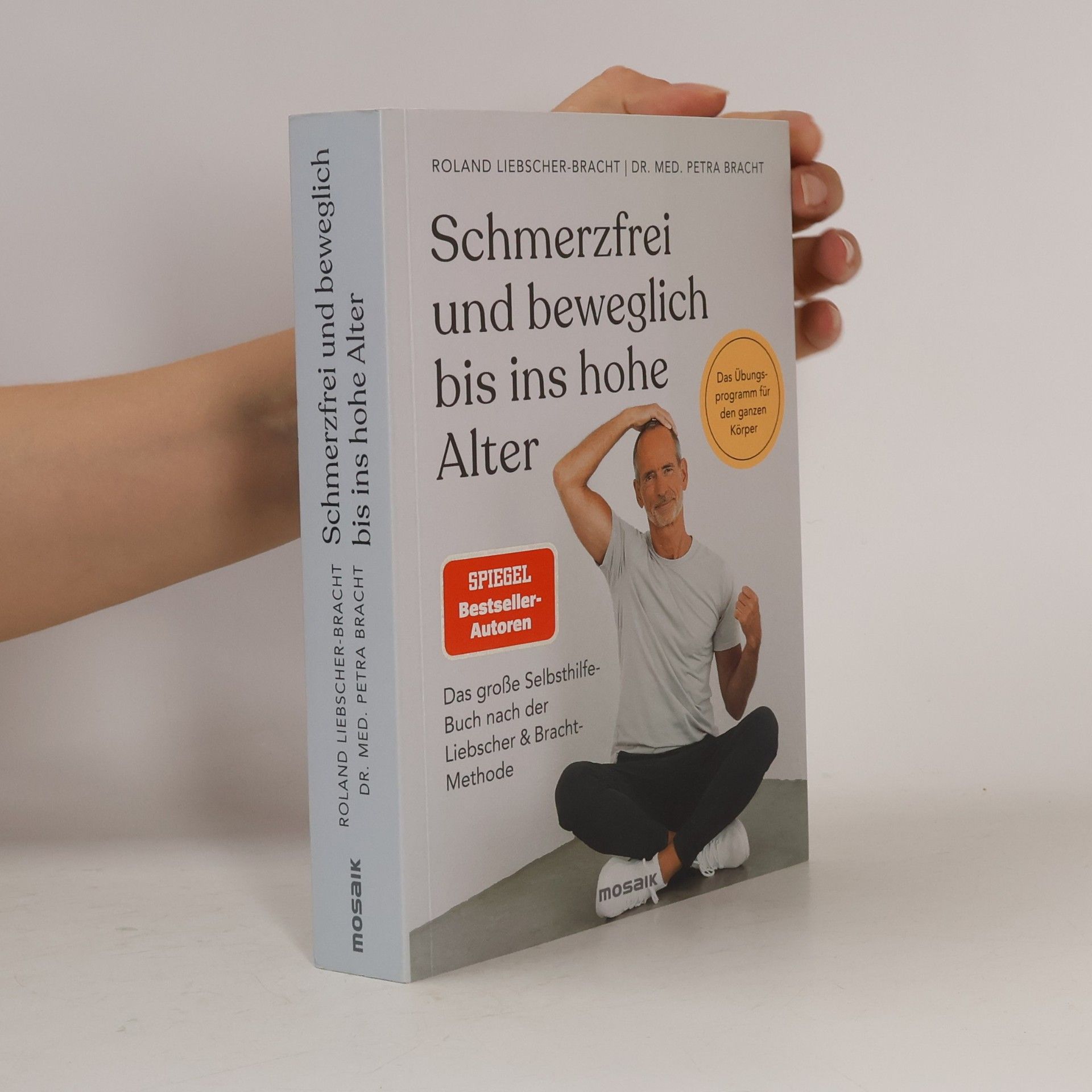 Roland Liebscher-Bracht Schmerzfrei und beweglich bis ins hohe Alter