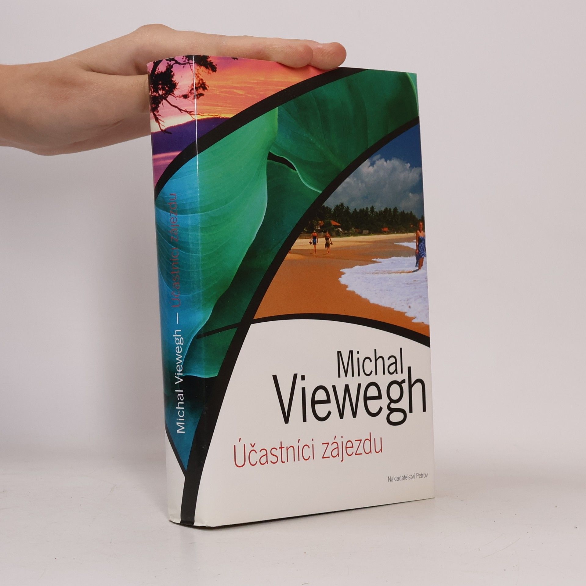Michal Viewegh Účastníci zájezdu
