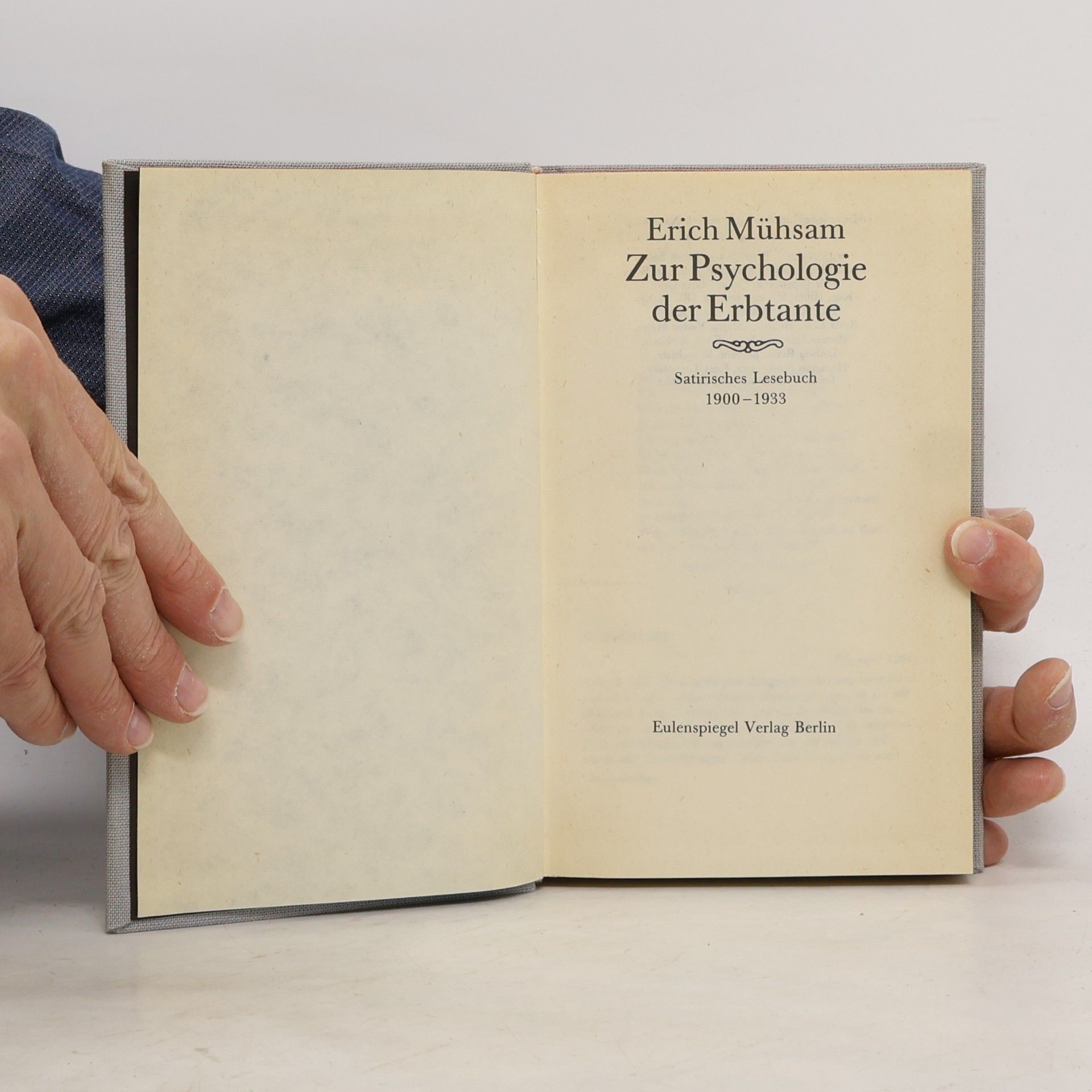 Erich Mühsam Satirisches Lesebuch 1900-1933
