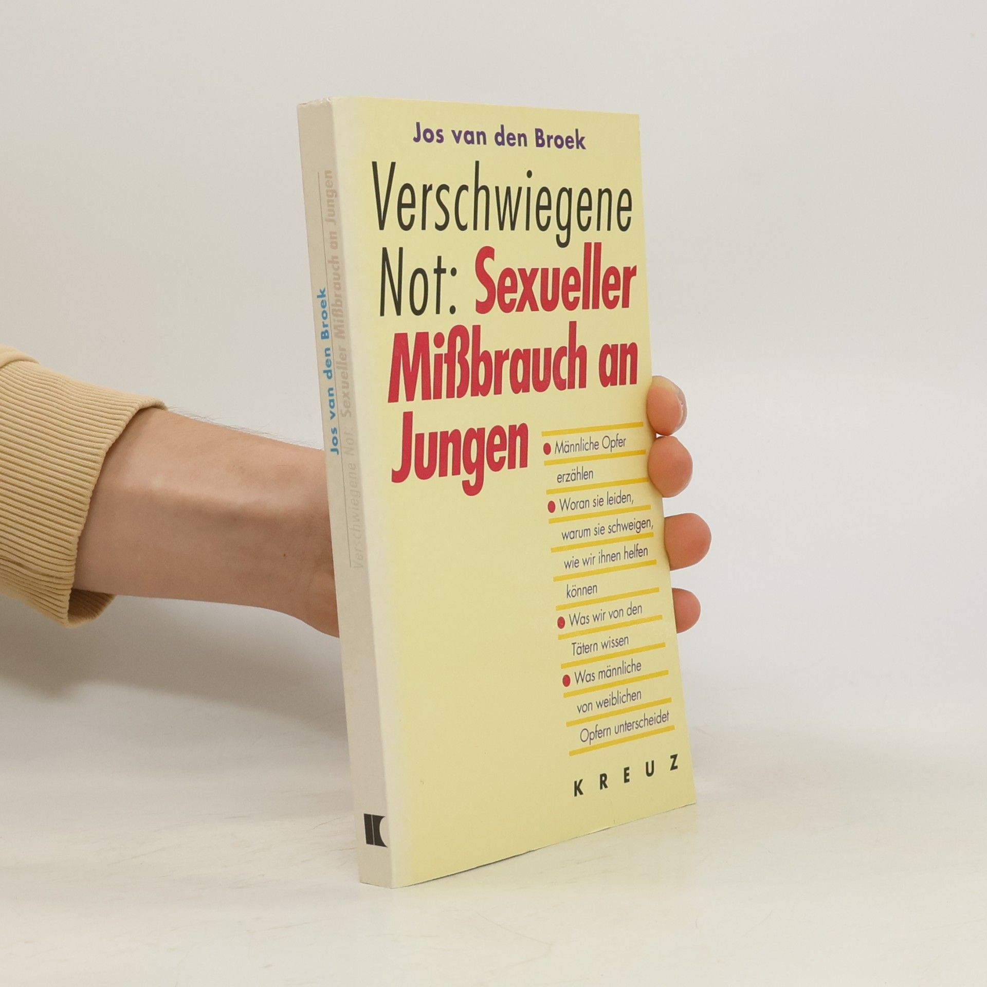 Jos van den Broek Verschwiegene Not: sexueller Missbrauch an Jungen