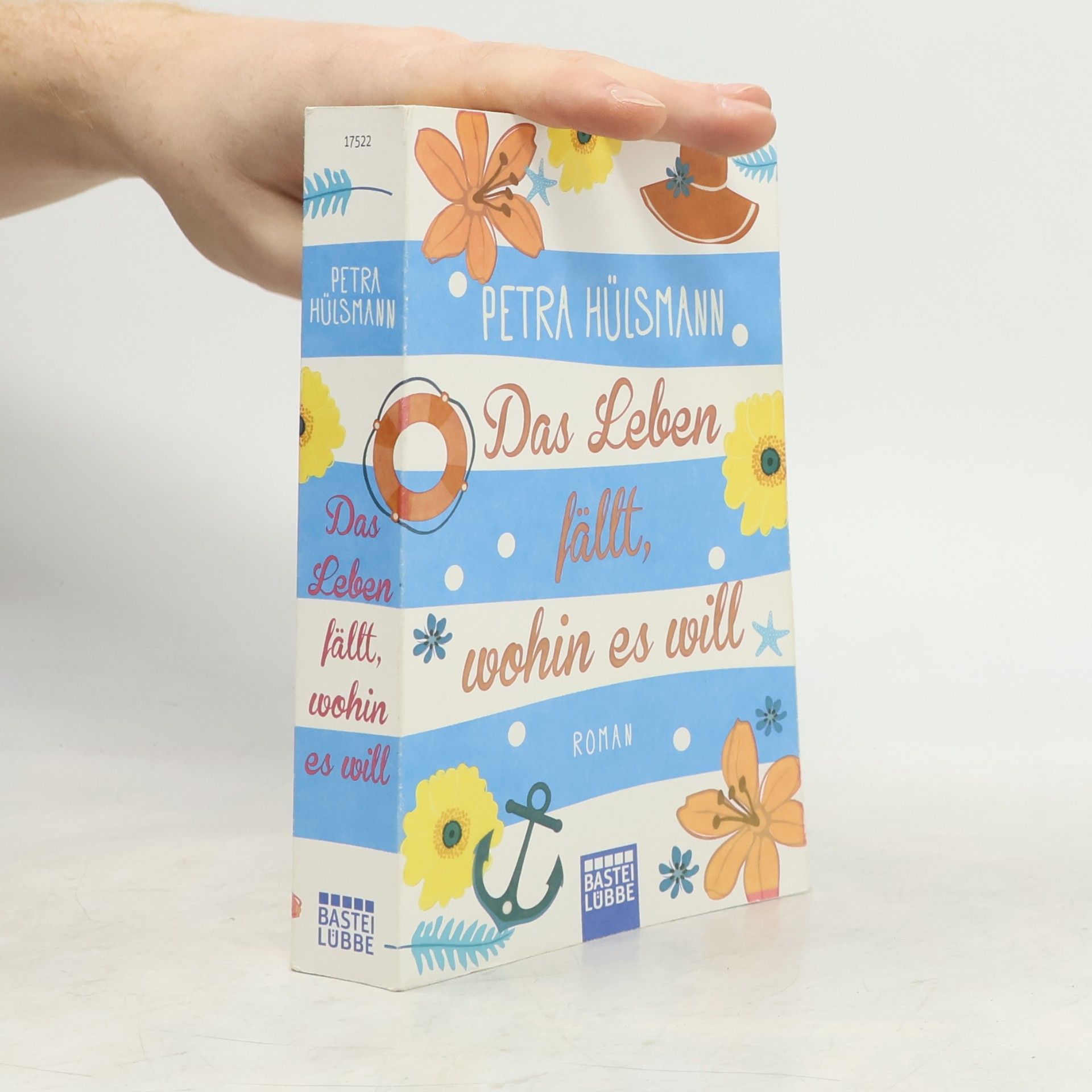 Petra Hülsmann Das Leben fällt, wohin es will