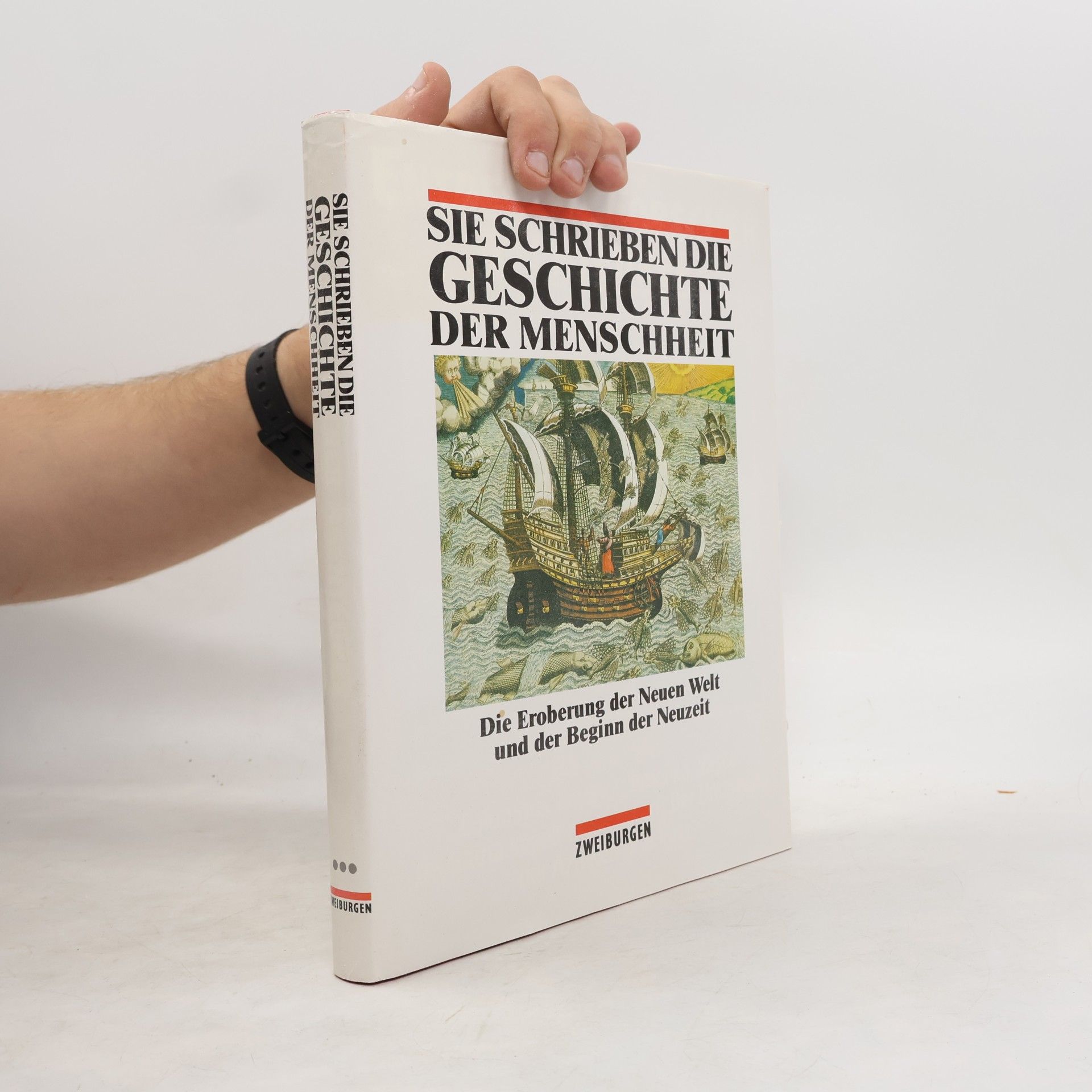 Autorenkollektiv Sie schrieben die Geschichte der Menschheit 3.