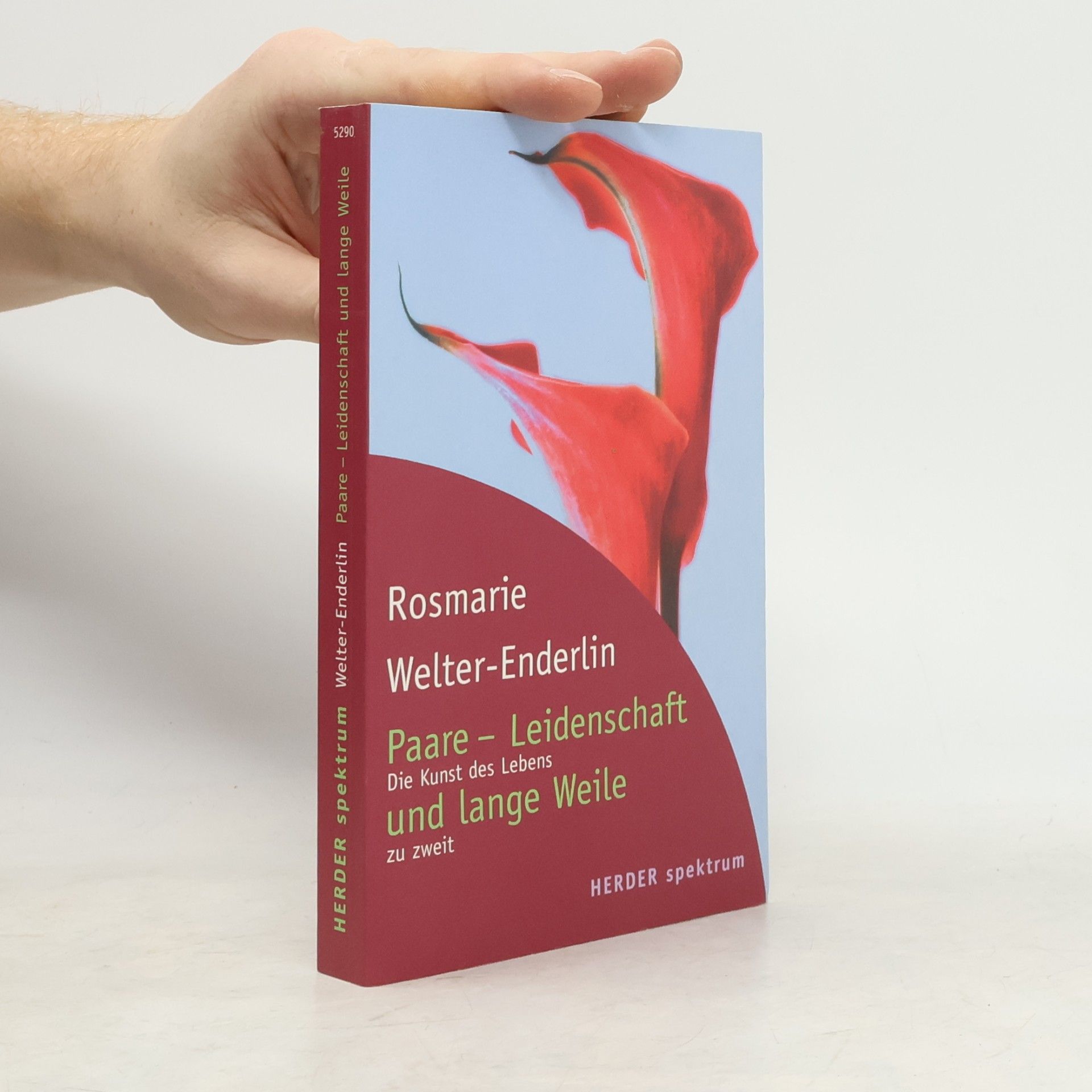 Rosmarie Welter Enderlin Paare - Leidenschaft und lange Weile