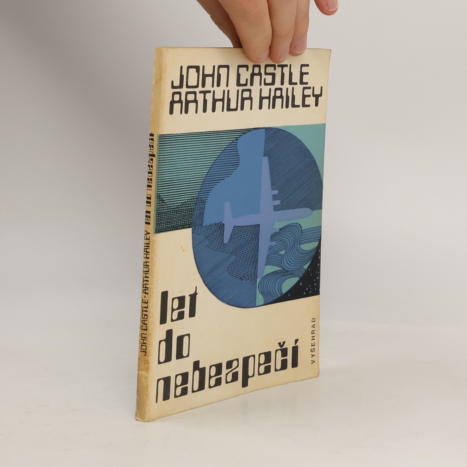 Arthur Hailey Let do nebezpečí