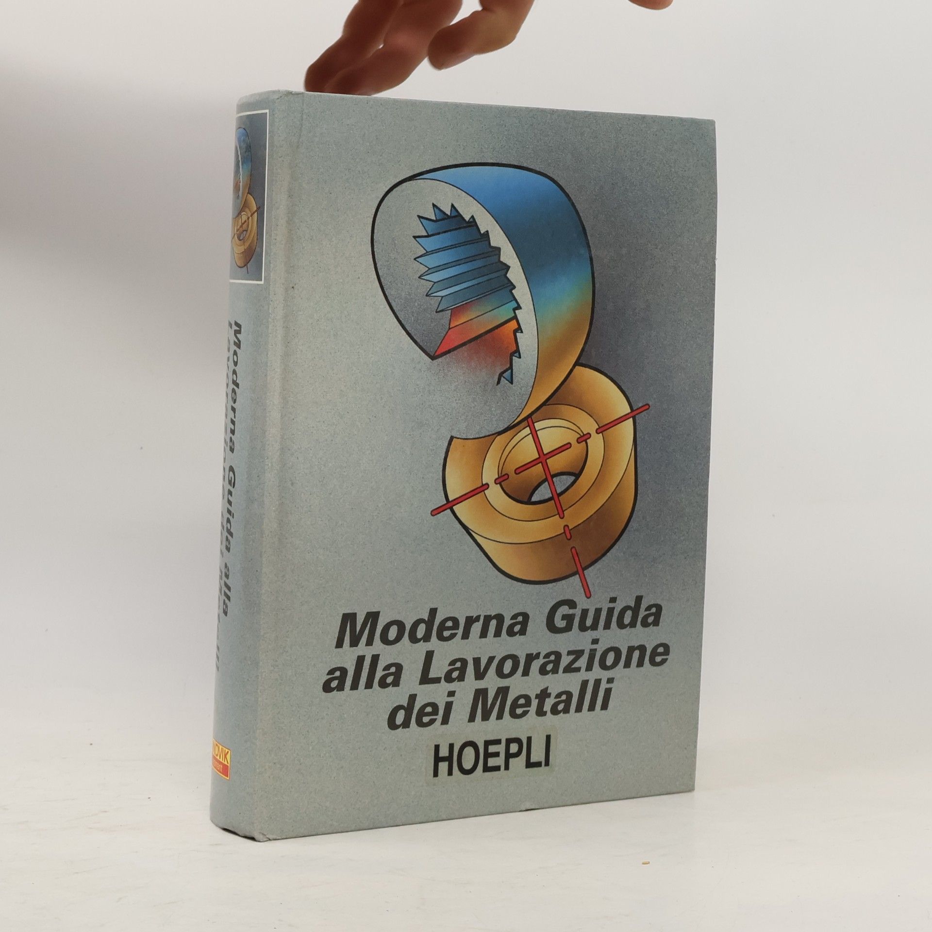 Autorenkollektiv Moderna guida alla lavorazione dei metalli
