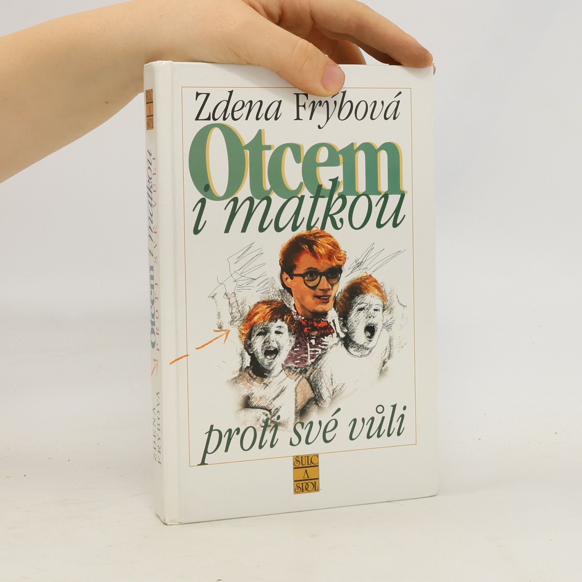 Otcem i matkou proti své vůli