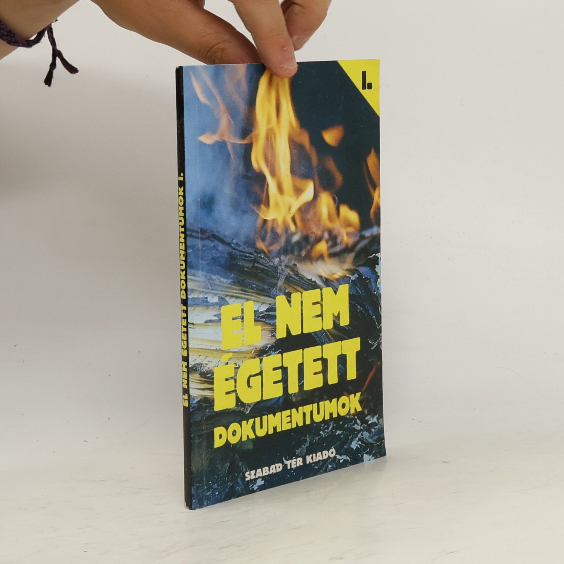 Various authors El nem égetett dokumentumok