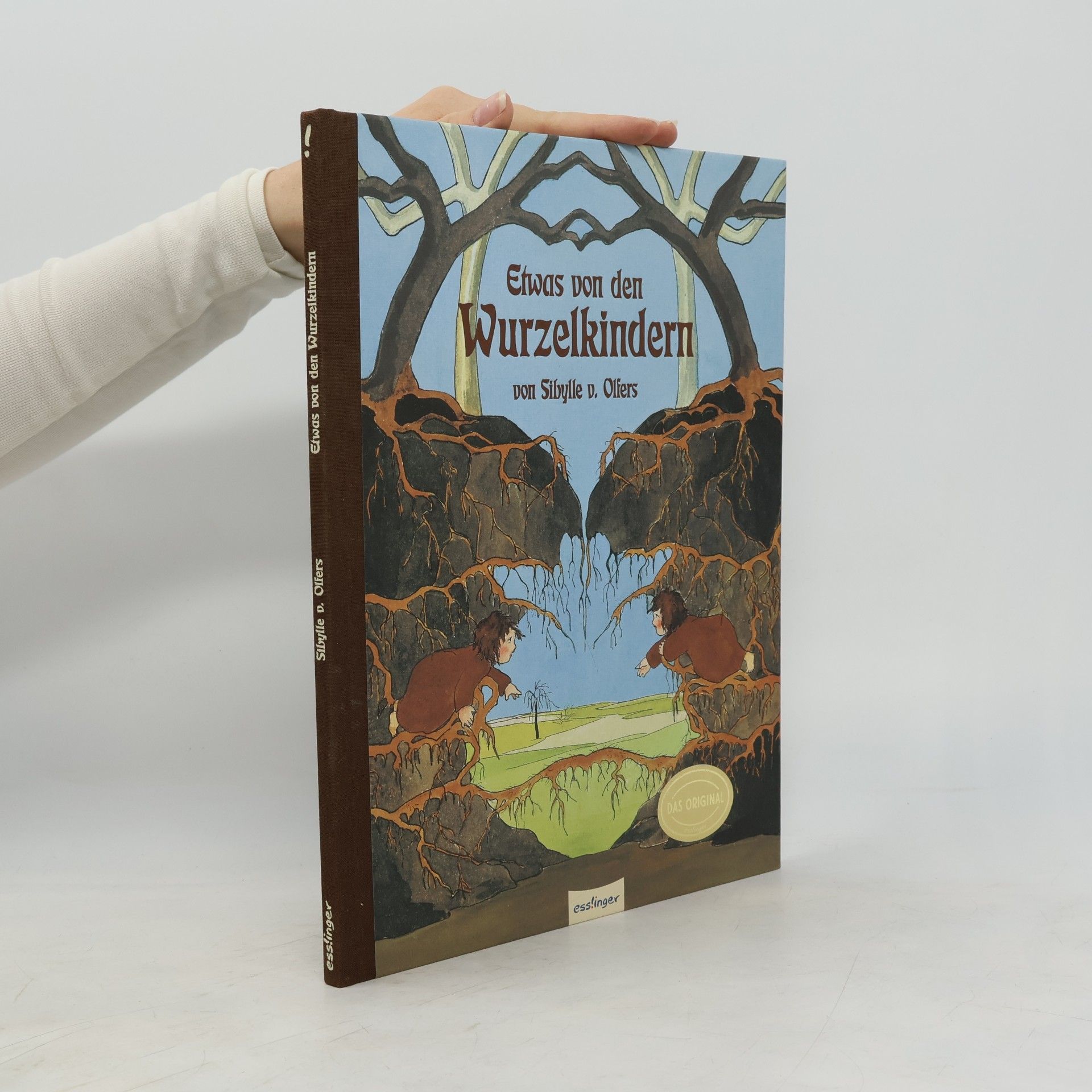 Sibylle von Olfers Etwas von den Wurzelkindern. Geschenk und Schmuckausgabe