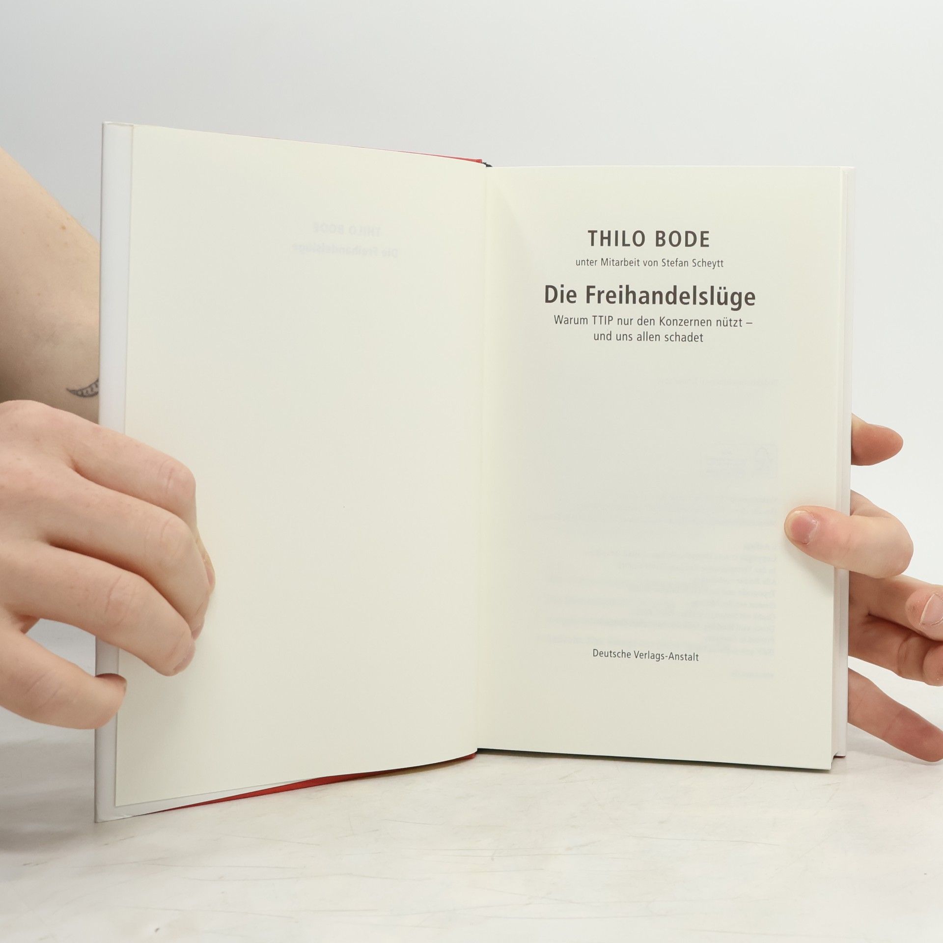 Thilo Bode Die Freihandelslüge. Warum TTIP nur den Konzernen nützt - und uns allen schadet