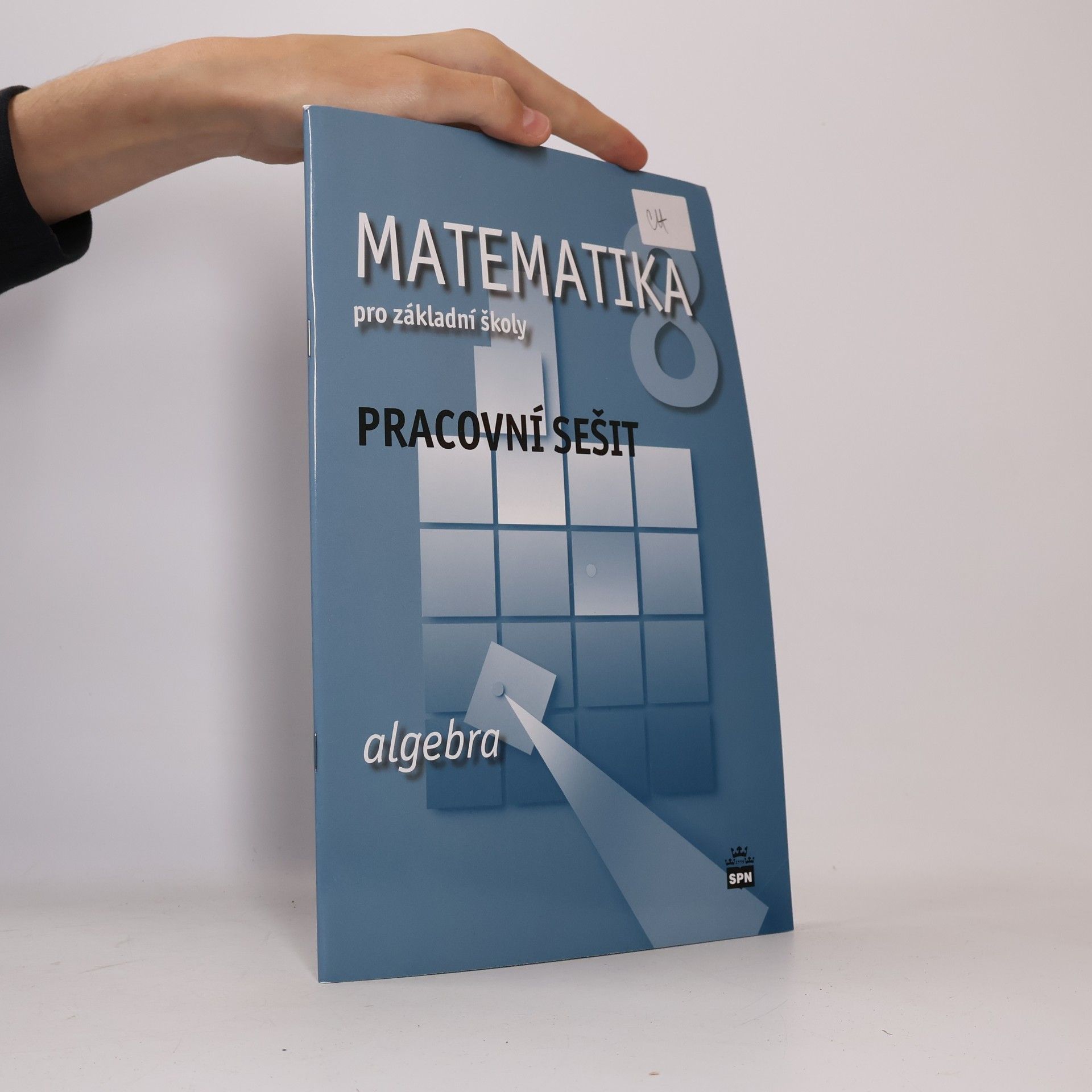 Jitka Boušková Matematika 8 pro základní školy Algebra Pracovní sešit