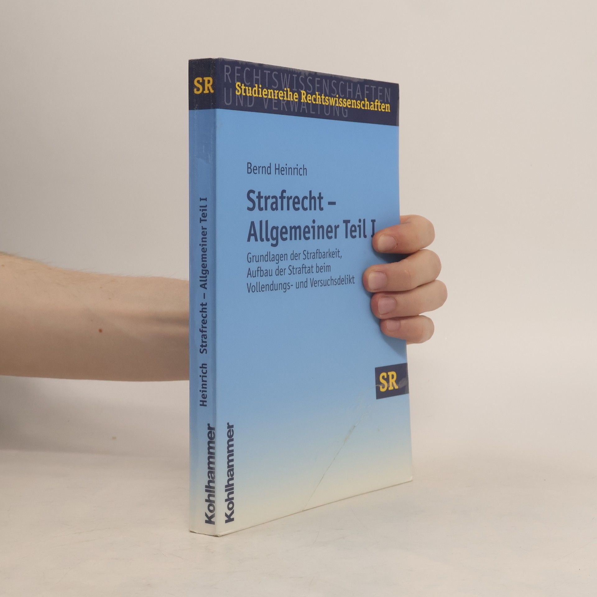 Bernd Heinrich Studienreihe Rechtswissenschaften: Strafrecht - Allgemeiner Teil 1