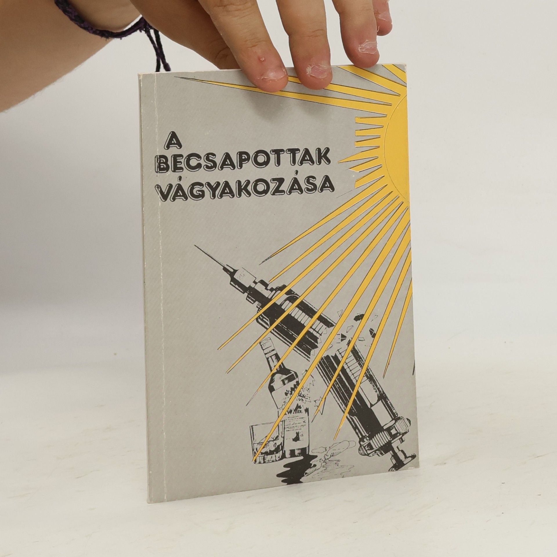 Various authors A becsapottak vágyakozása
