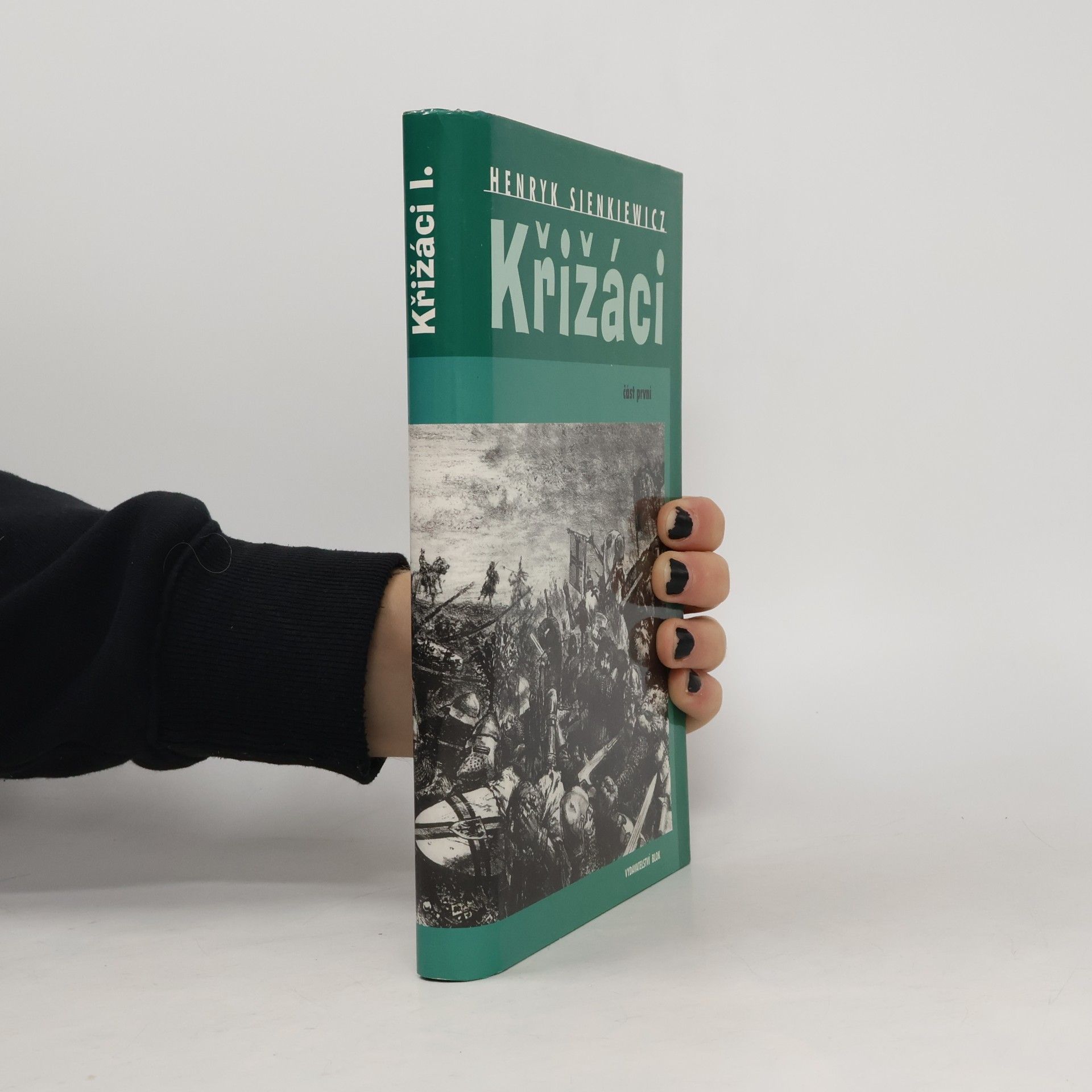 Henryk Sienkiewicz Křižáci 1. díl
