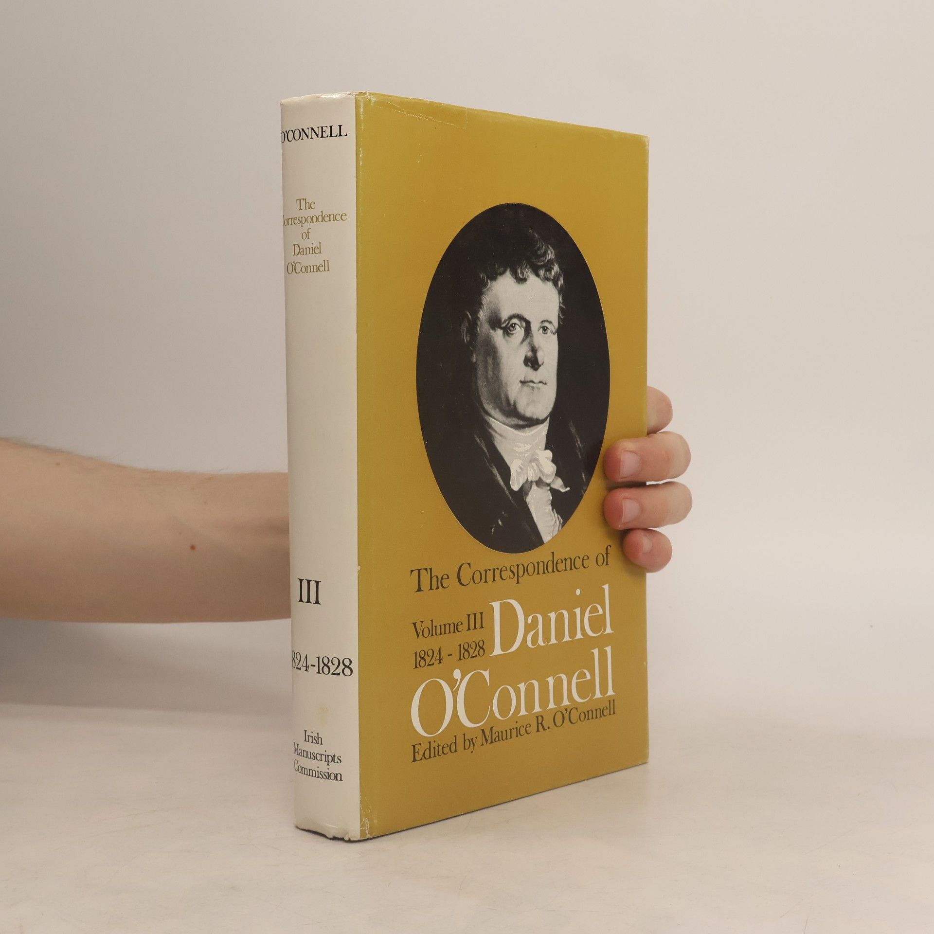 Daniel O'Connell The Correspondence of Daniel O'Connell, Volume III