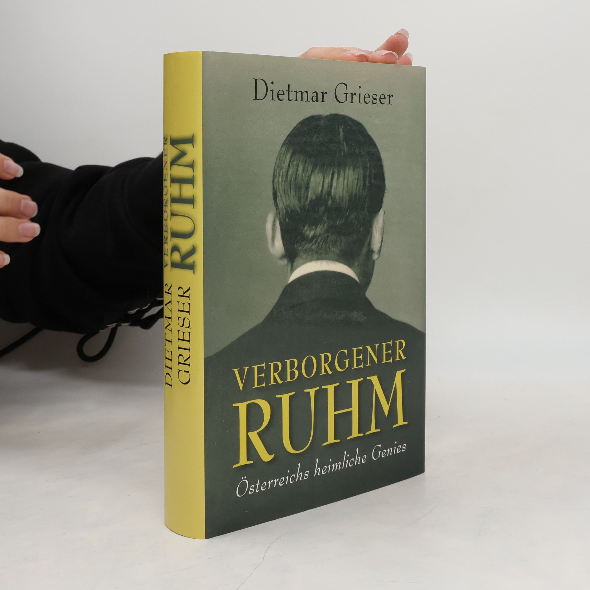 Dietmar Grieser Verborgener Ruhm