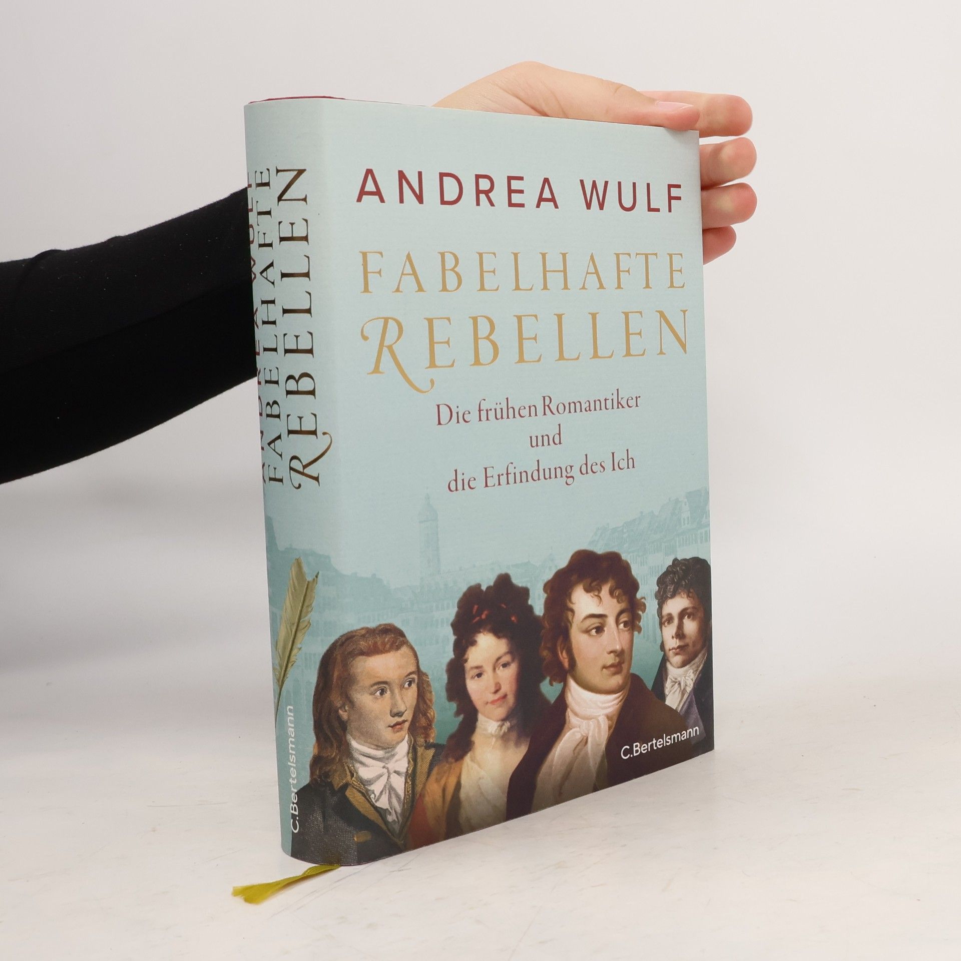 Andrea Wulf Fabelhafte Rebellen
