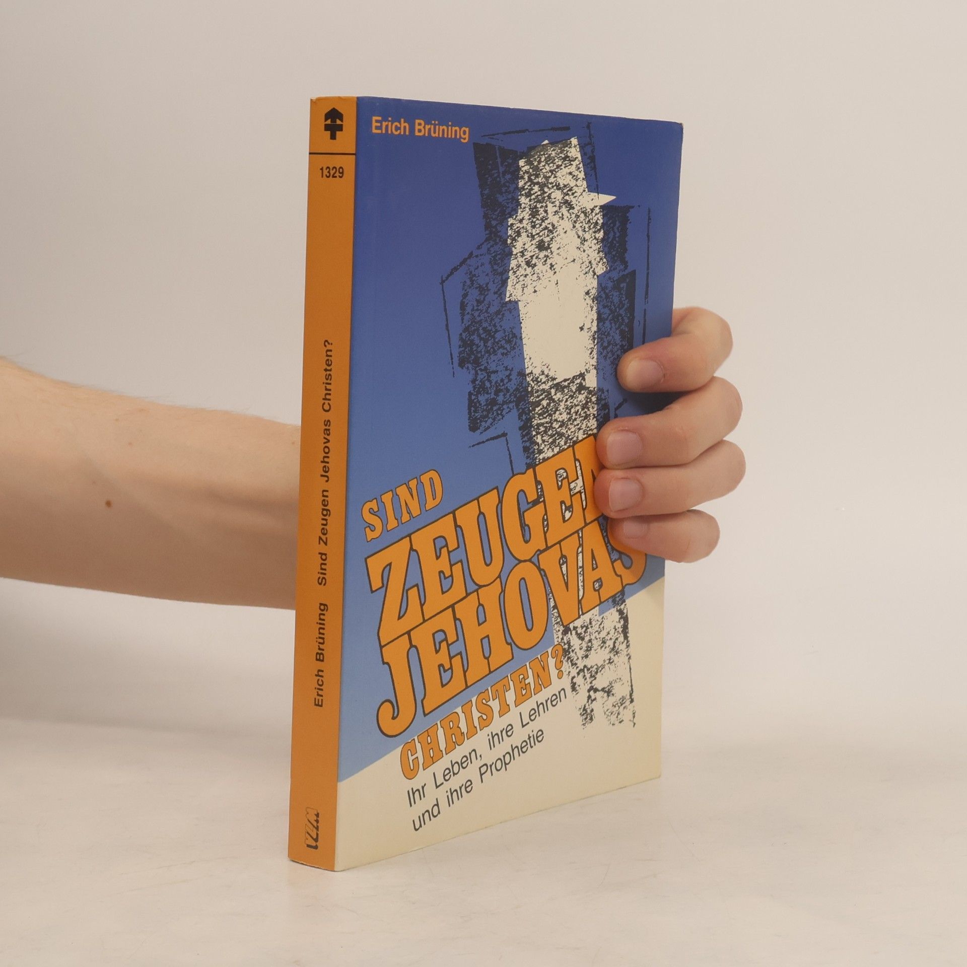 Unknown Author Sind Zeugen Jehovas Christen?. Lehre, Prophetie und Praxis der Zeugen Jehovas