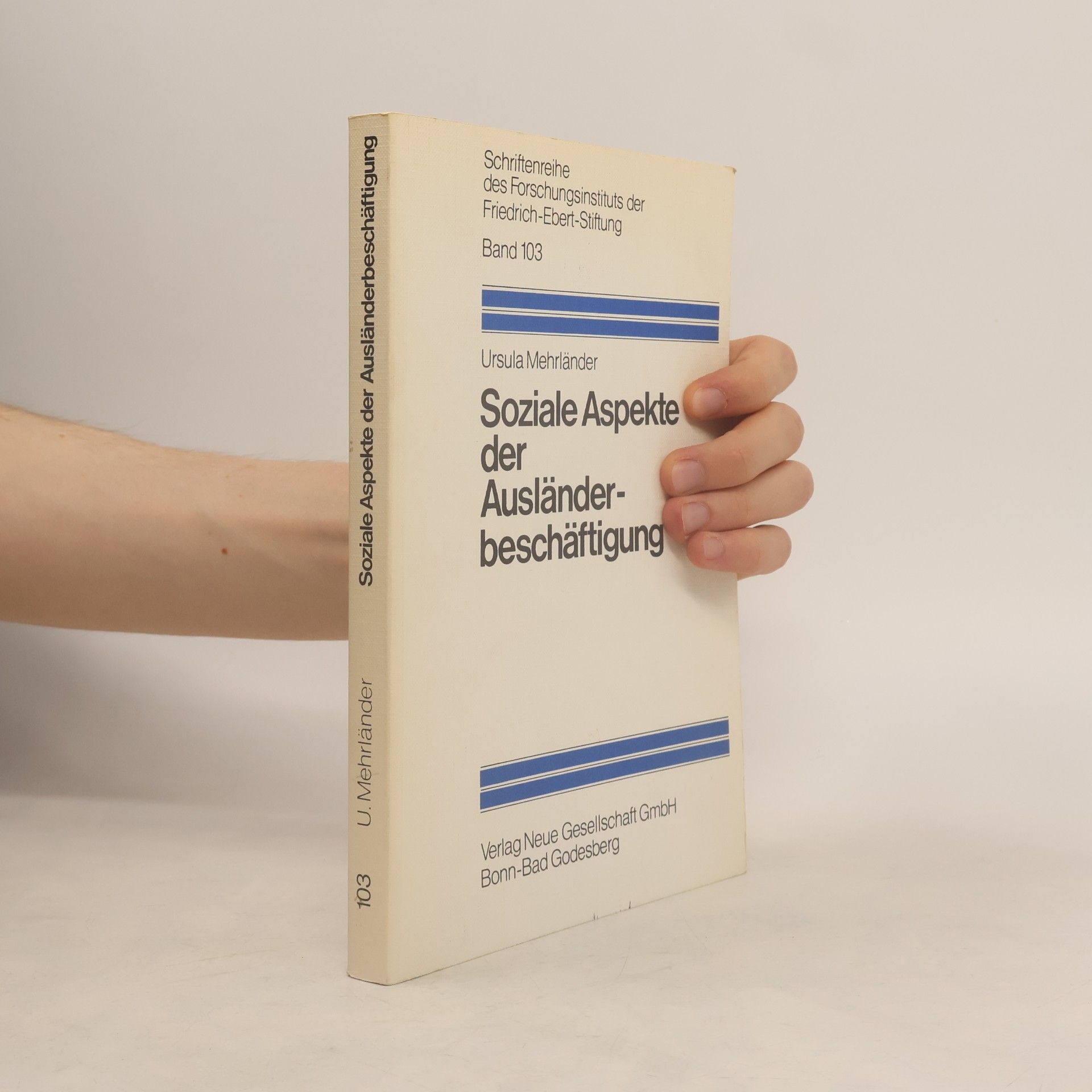 Ursula Mehrla nder Soziale Aspekte der Ausländerbeschäftigung