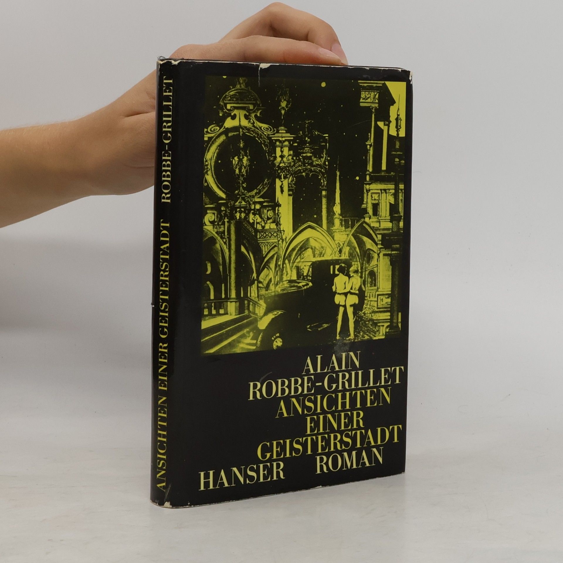 Alain Robbe Grillet Ansichten einer Geisterstadt. Roman