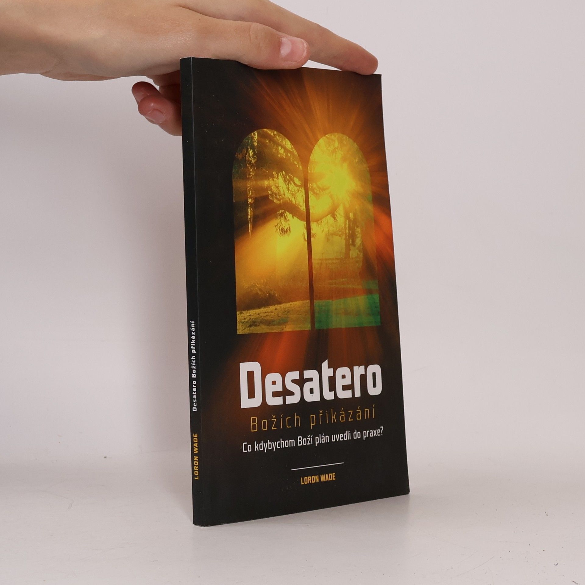 Loron Wade Desatero Božích přikázání