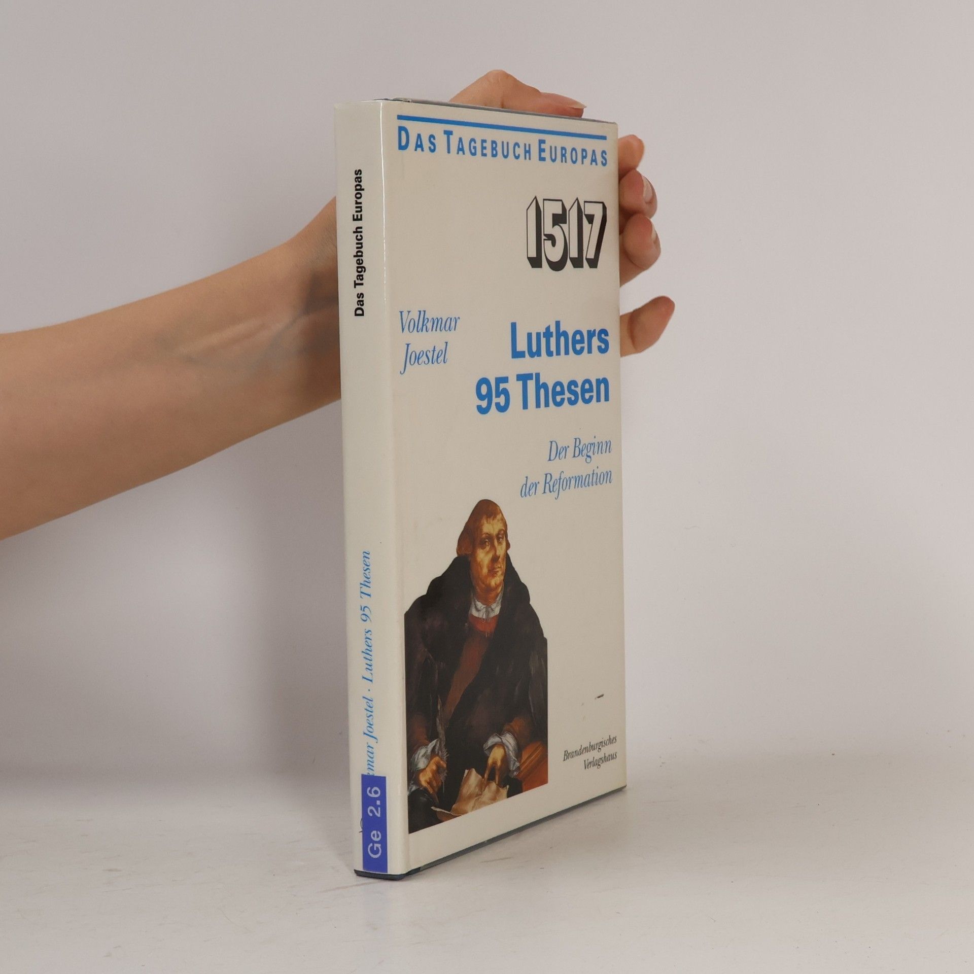 Volkmar Joestel 1517 Luthers 95 Thesen