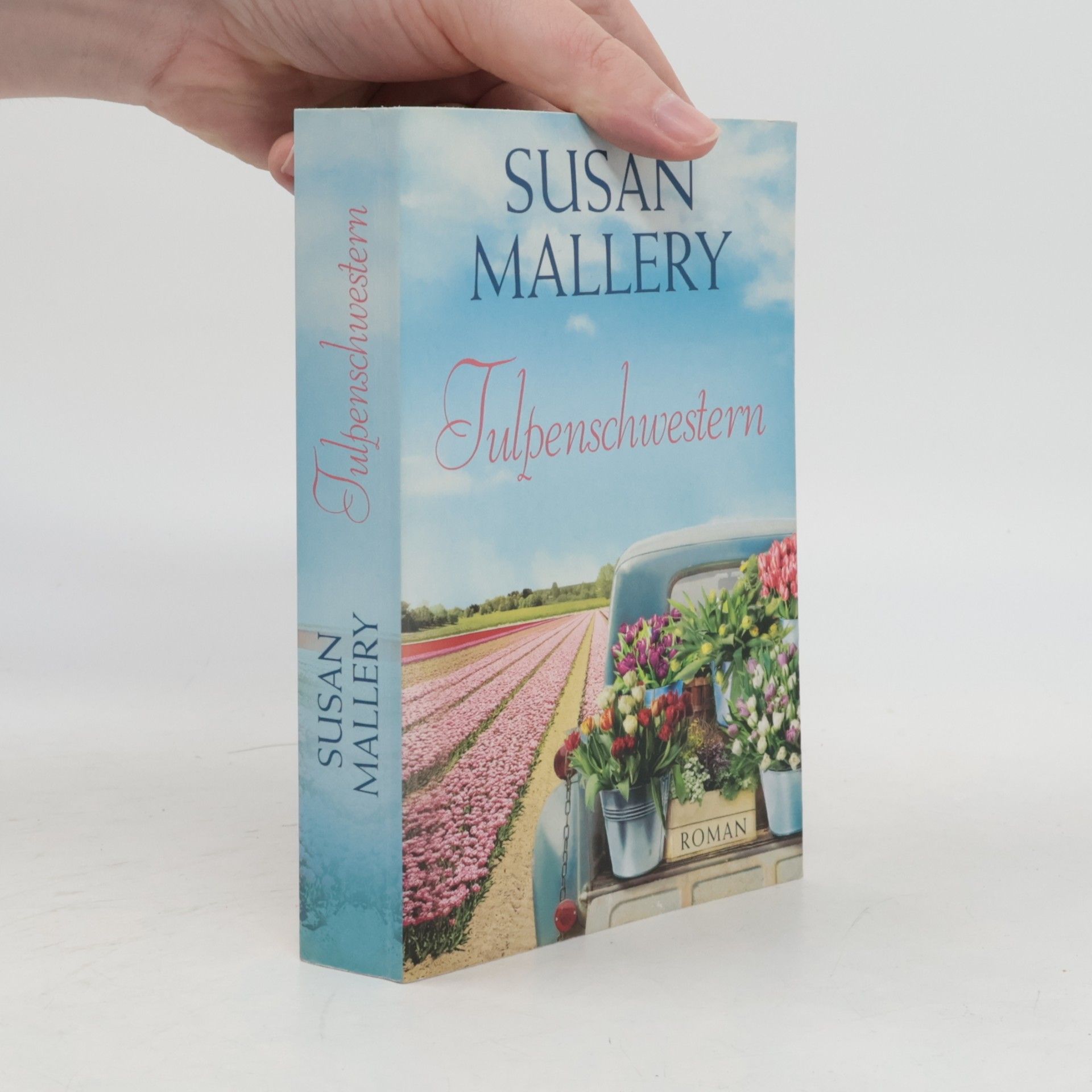 Susan Mallery Tulpenschwestern