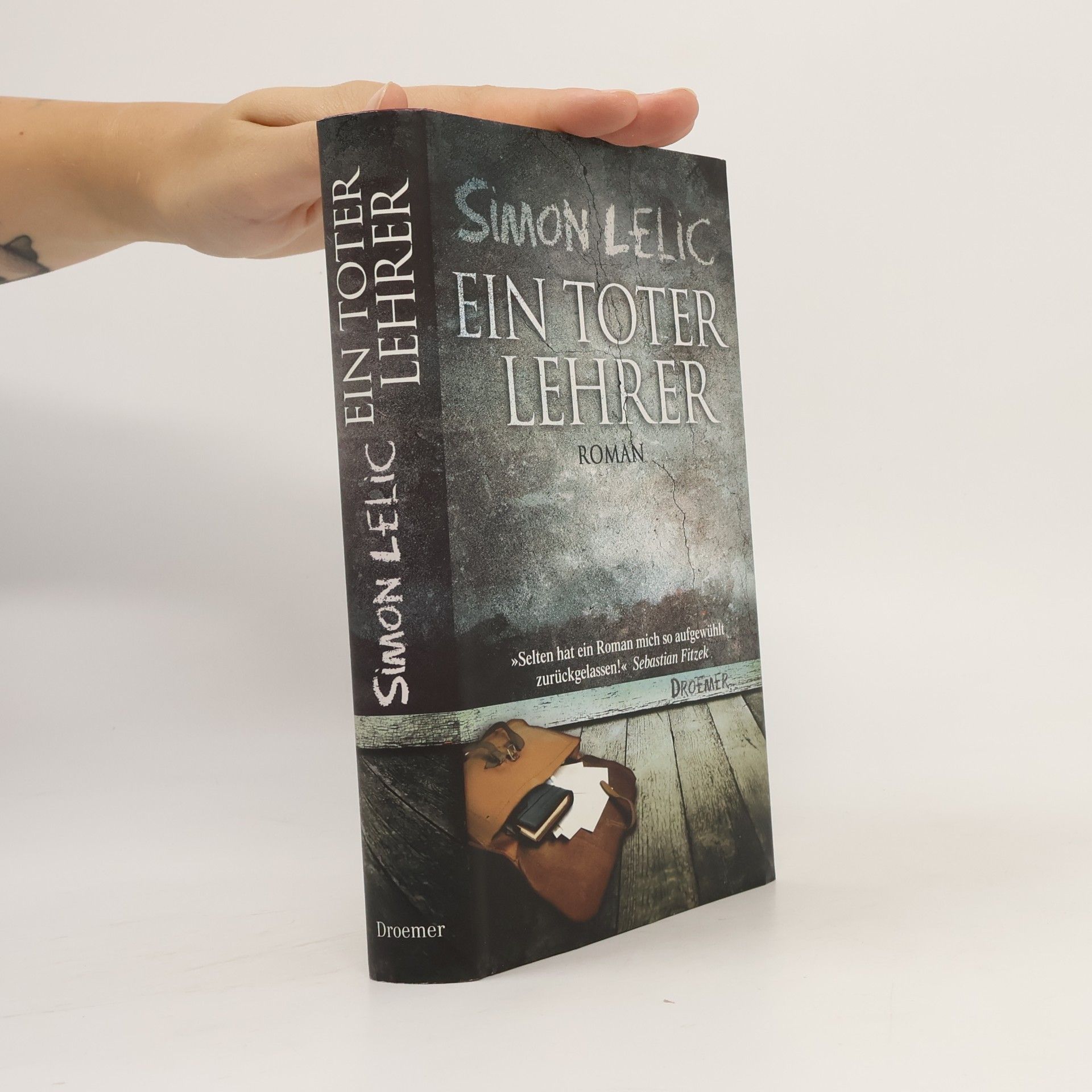 Simon Lelic Ein toter Lehrer