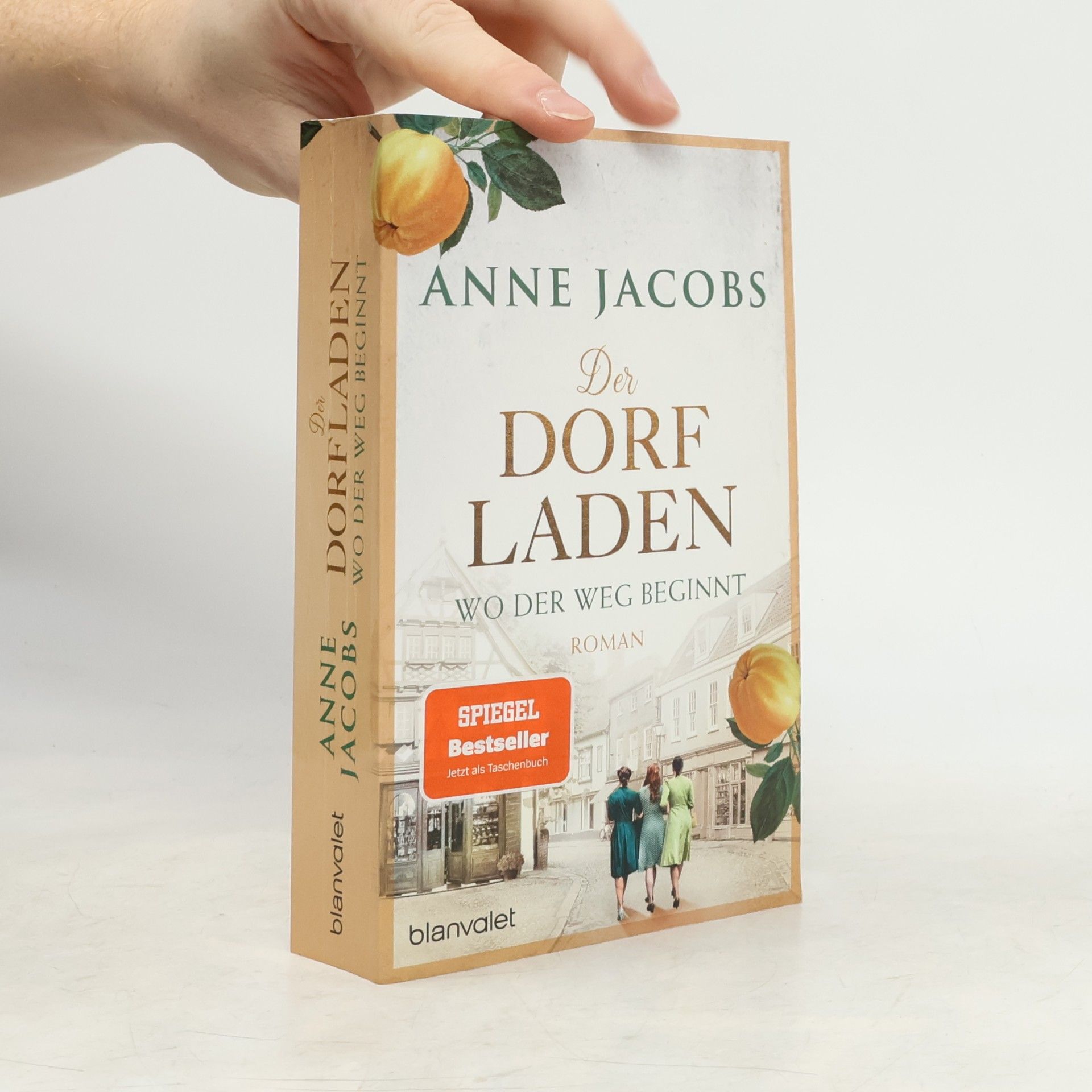 Anne Jacobs Der Dorfladen - Wo der Weg beginnt