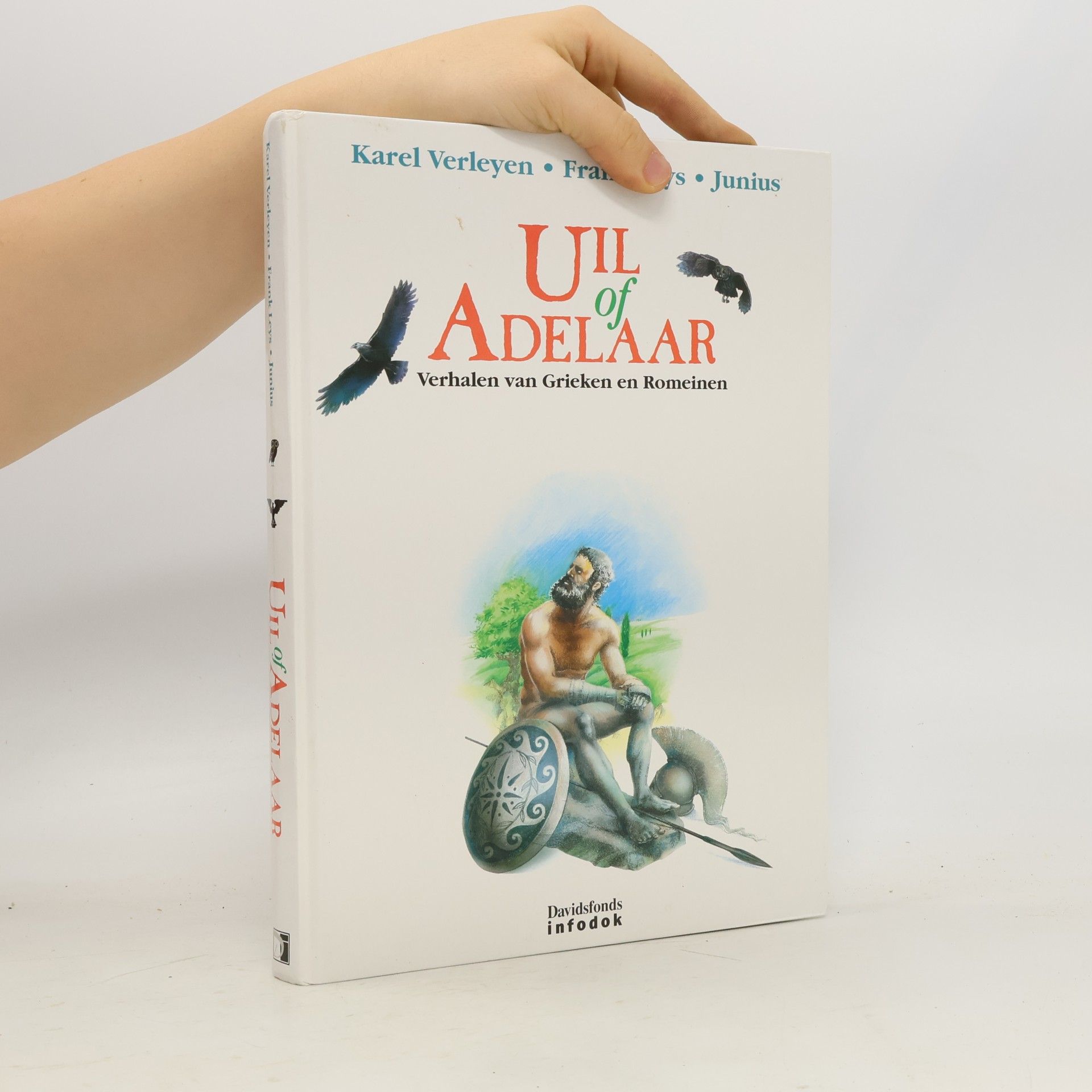 Frank Leys Uil of adelaar: Verhalen van Grieken en Romeinen