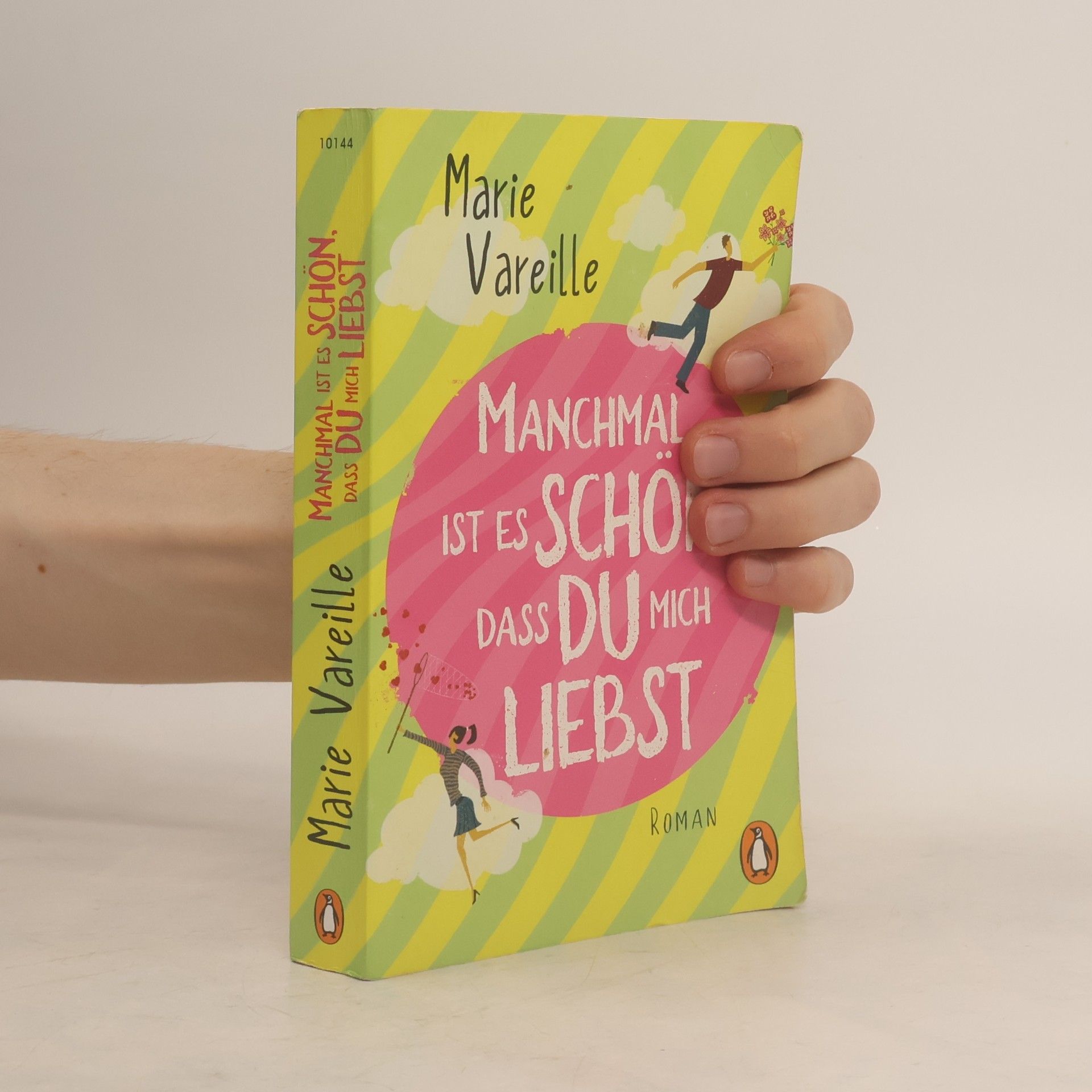 Marie Vareille Manchmal ist es schön, dass du mich liebst