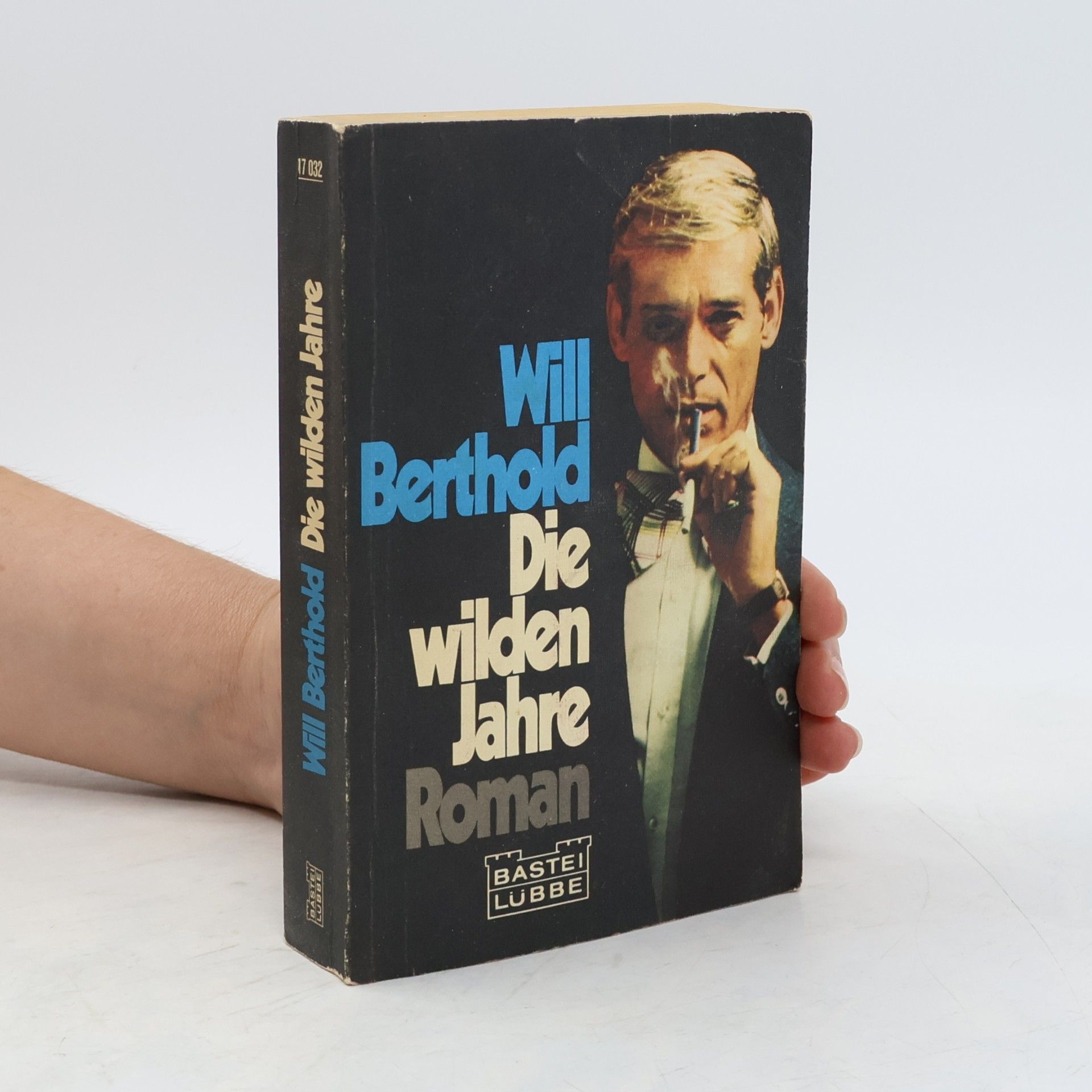 Will Berthold Die wilden Jahre