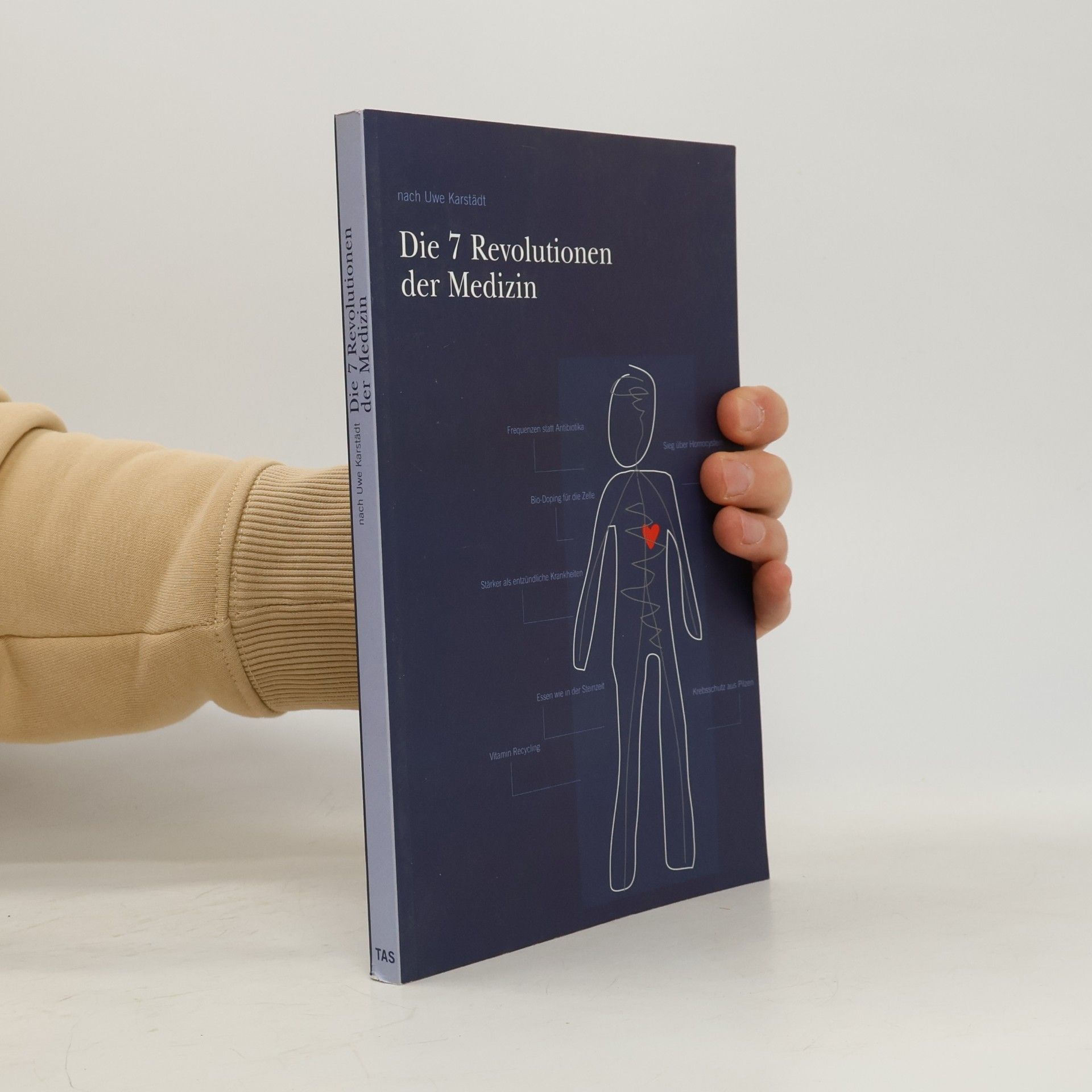 Uwe Karstädt Die 7 Revolutionen der Medizin