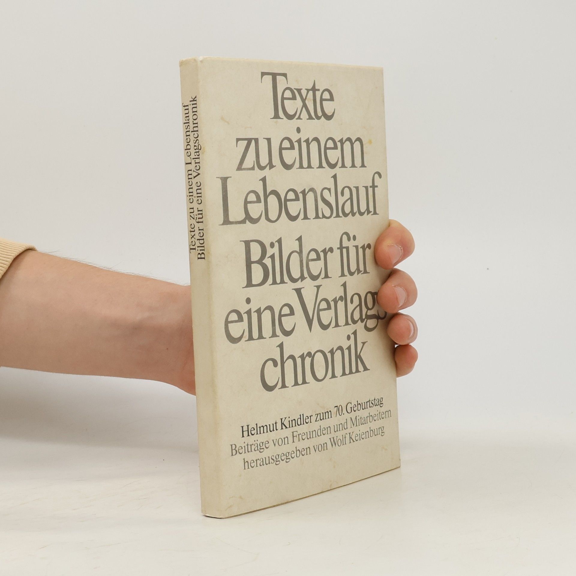 kolektiv Texte zu einem Lebenslauf. Bilder einer Verlagschronik