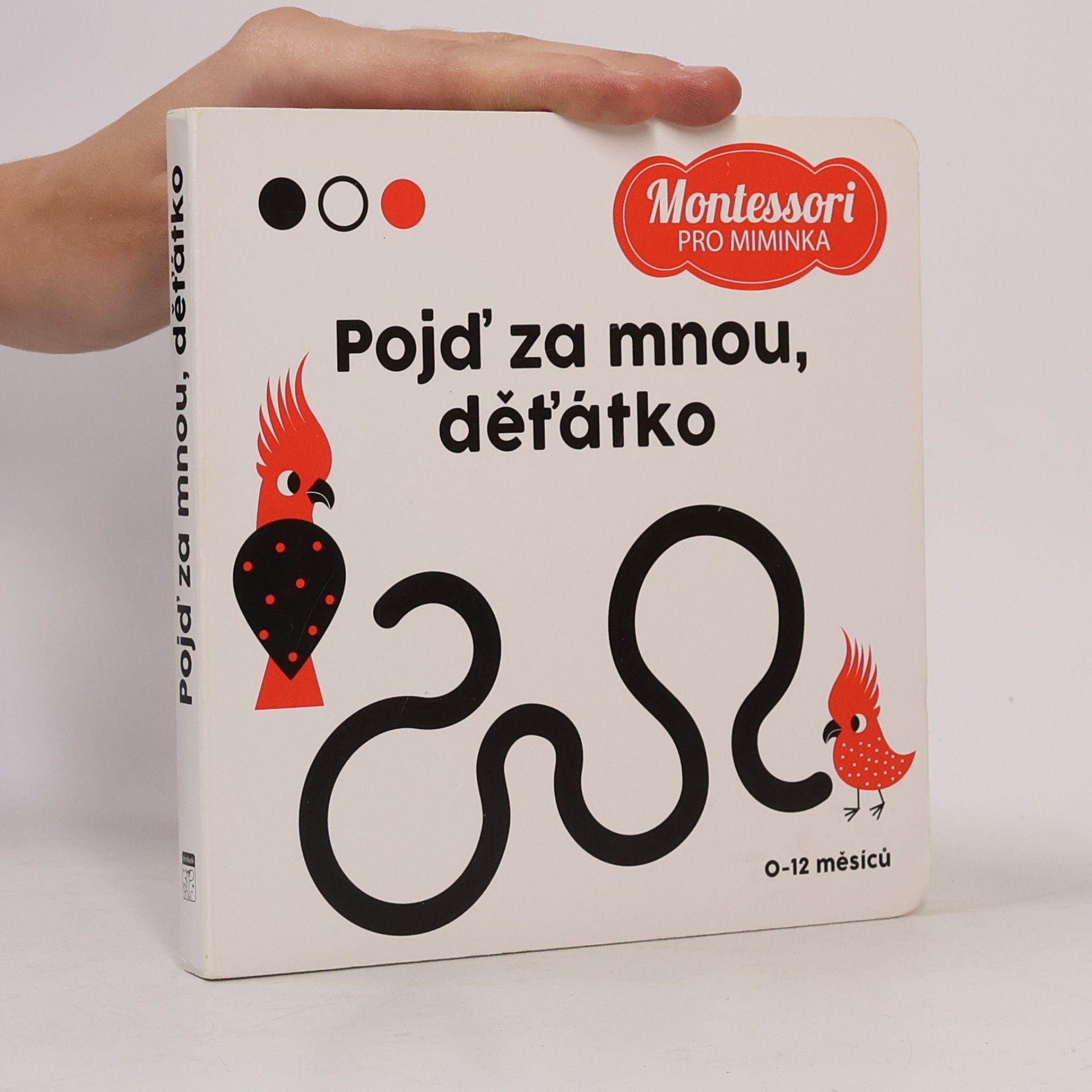 Chiara Piroddi Montessori pro miminka: Pojď za mnou, děťátko!
