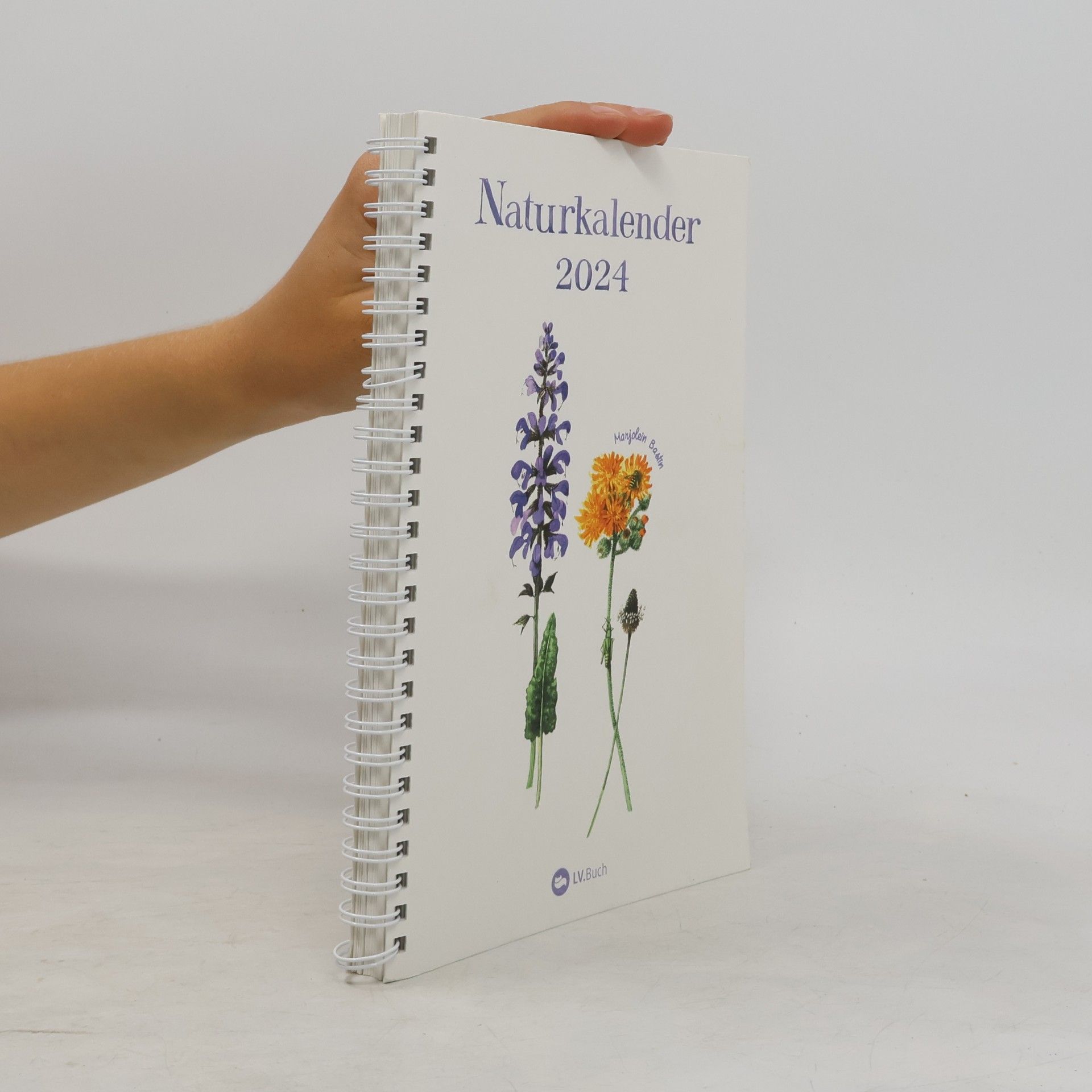 Naturkalender 2024. Terminplaner mit Spiralbindung und Wochenübersicht, liebevoll illustriert mit Naturbildern von Marjolein Bastin. Geschenkidee für Naturfreunde und Gartenliebhaber!
