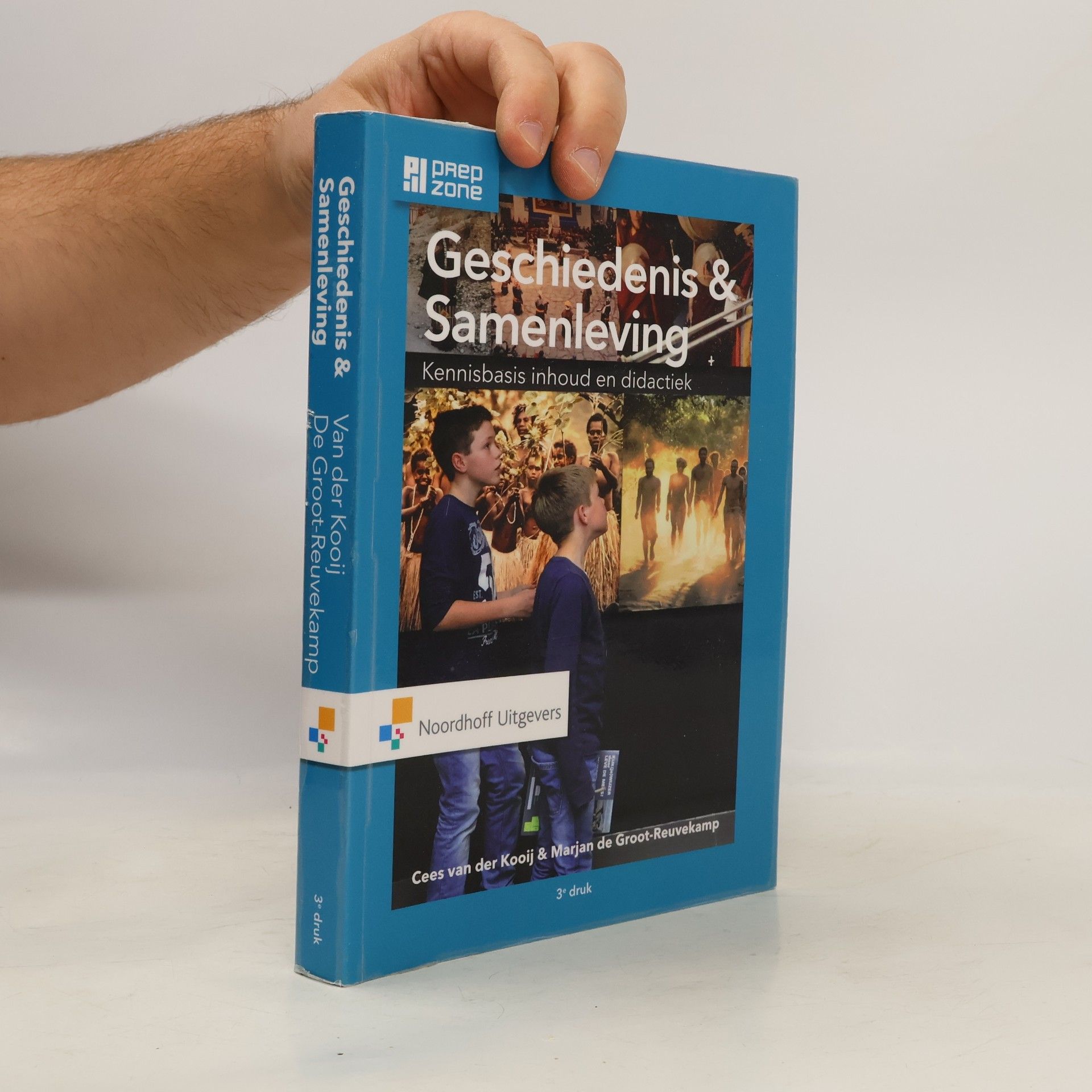 Marjan de Groot-Reuvekamp Geschiedenis en samenleving: kennisbasis inhoud en didactiek - 3e druk