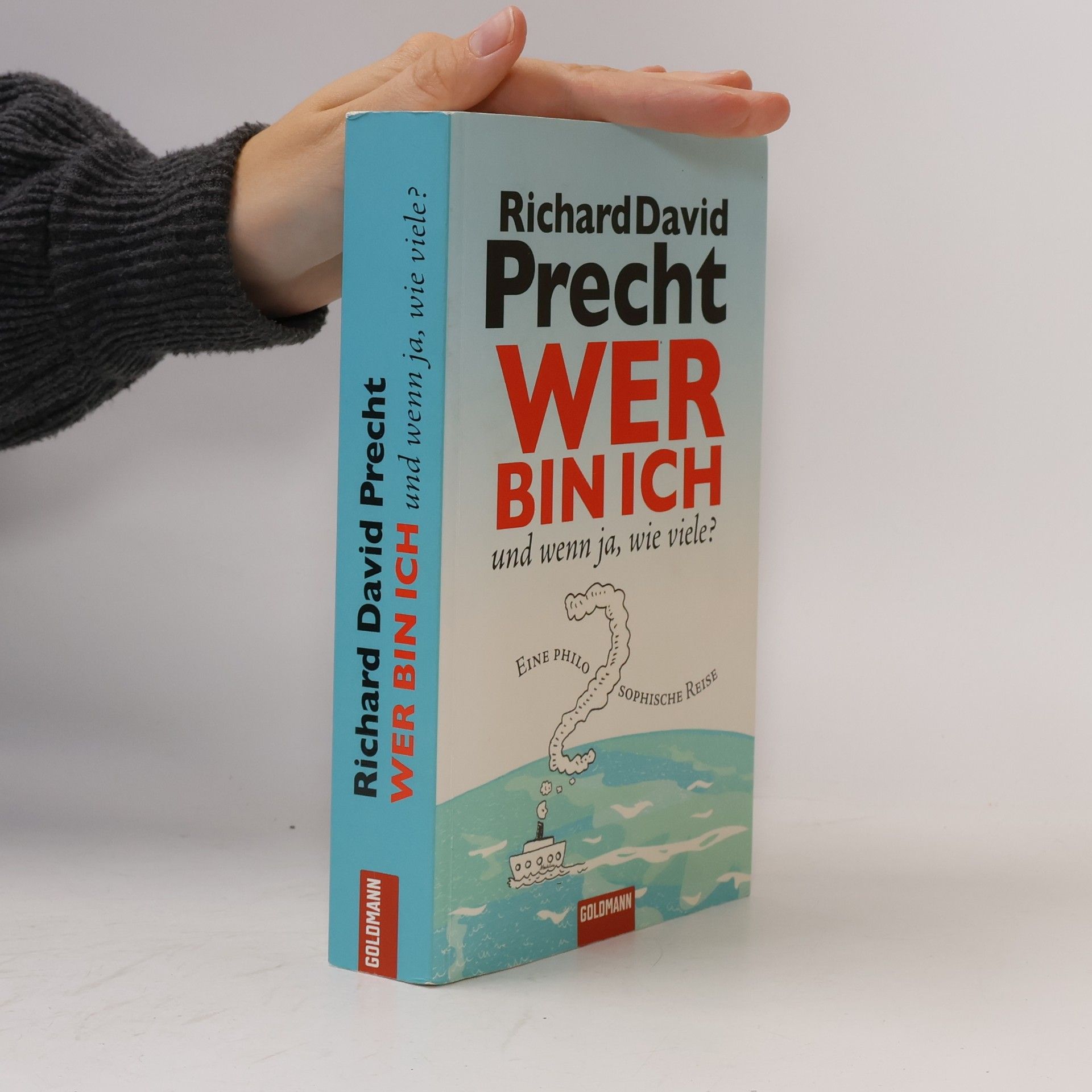 Richard David Precht Wer bin ich - und wenn ja, wie viele?
