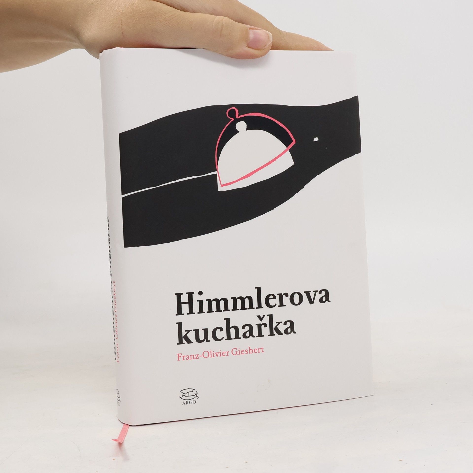 Franz Olivier Giesbert Himmlerova kuchařka