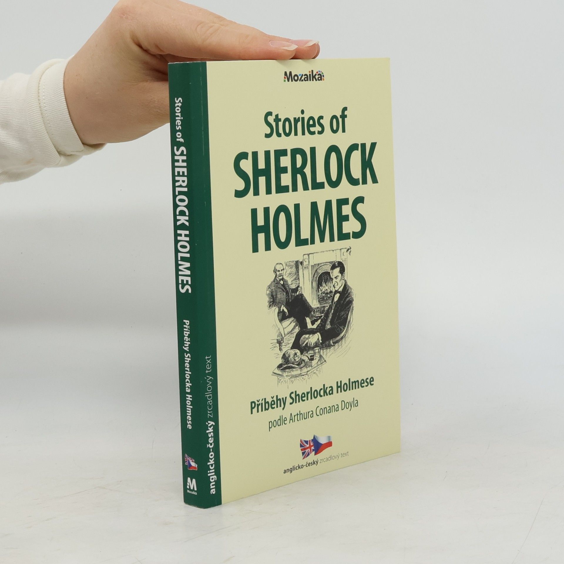 Michaela Ženatá Stories of Sherlock Holmes. Příběhy Sherlocka Holmese