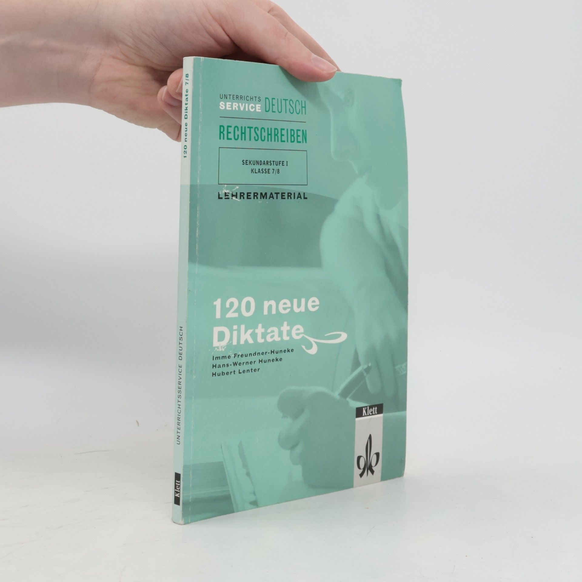 120 neue Diktate für die Klasse 7/8