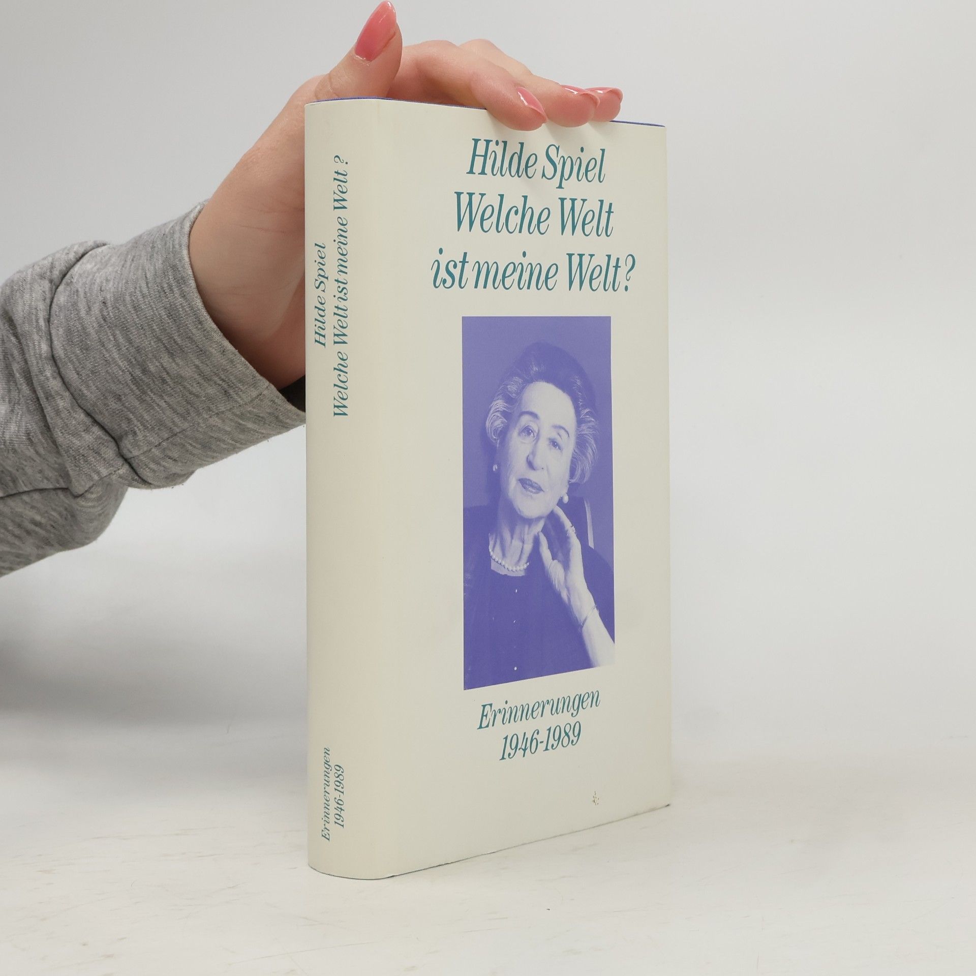 Welche Welt ist meine Welt? Erinnerungen 1946-1989
