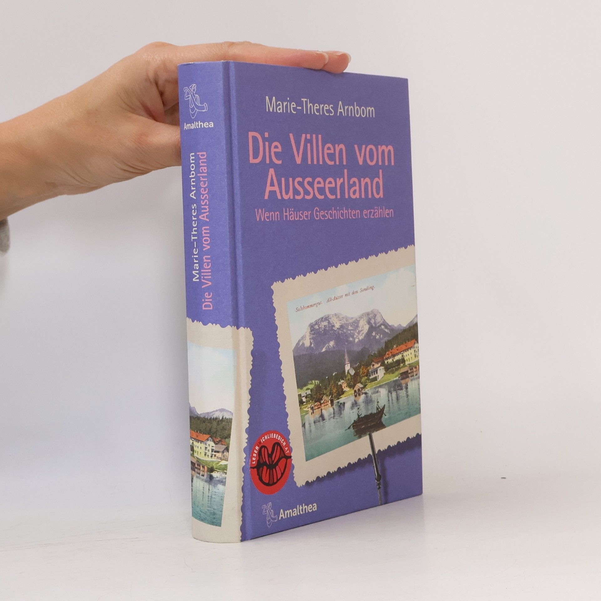 Marie-Theres Arnbom Die Villen vom Ausseerland