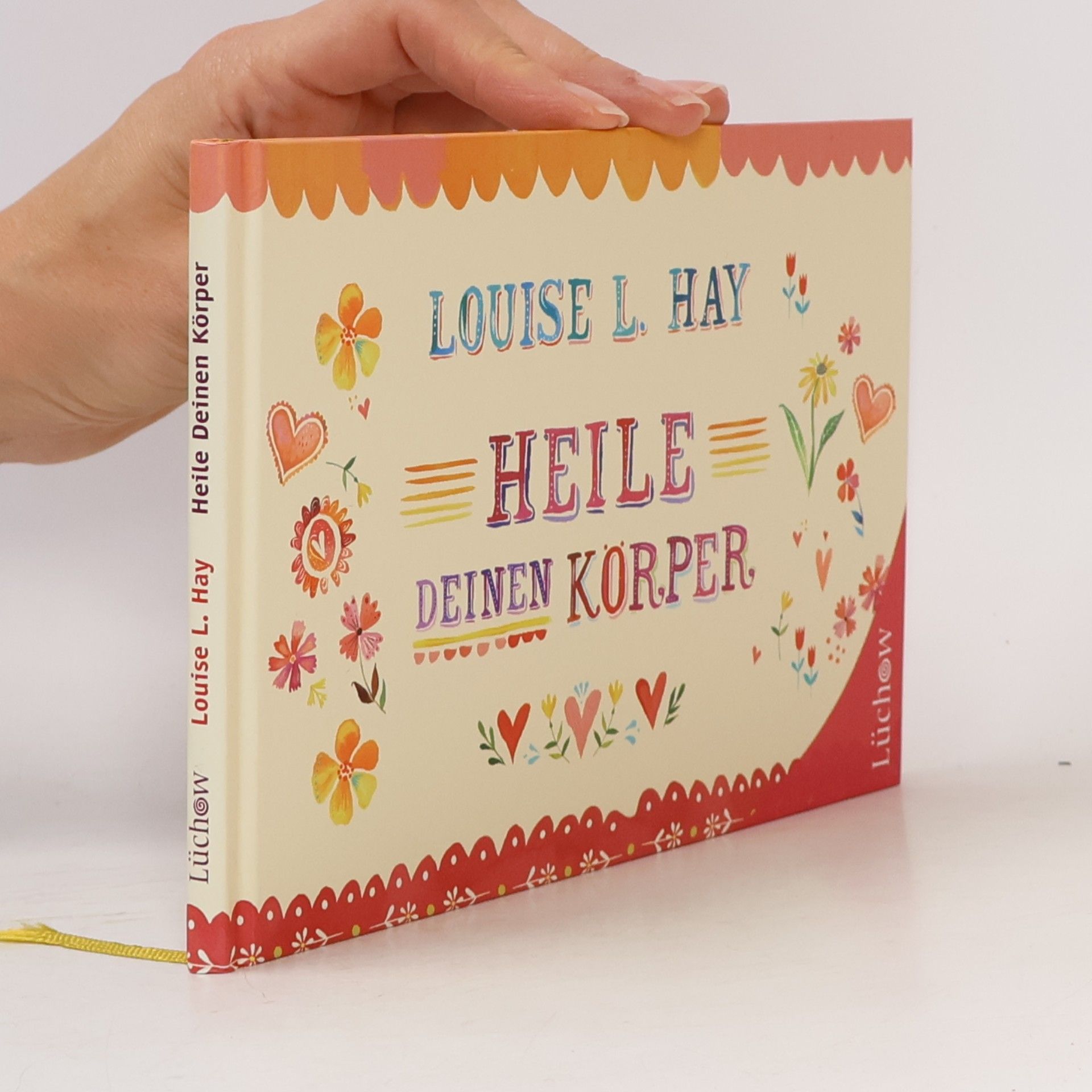 Lousie L. Hay Heile deinen Körper