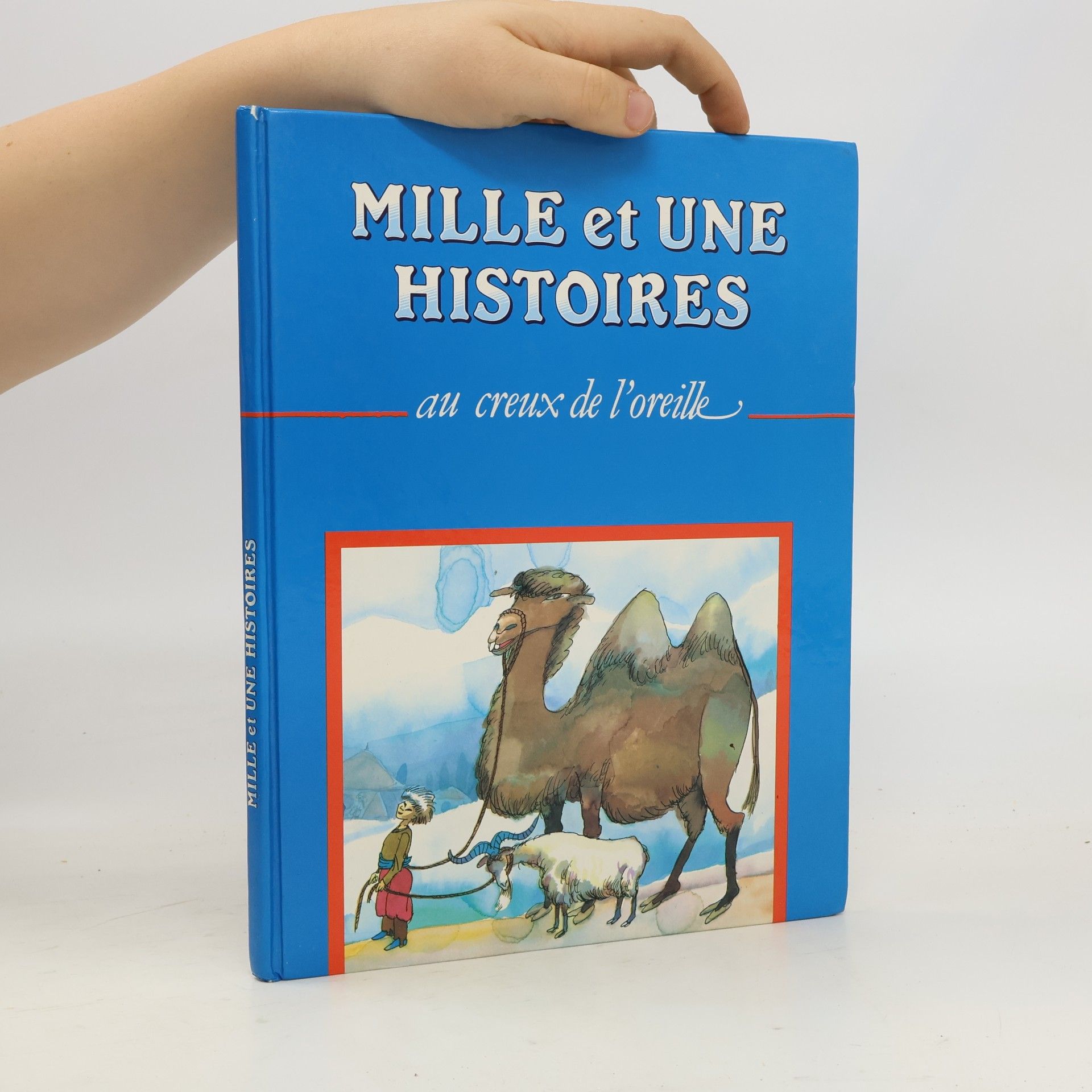 Various authors Mille et une histoires au creux de l'oreille