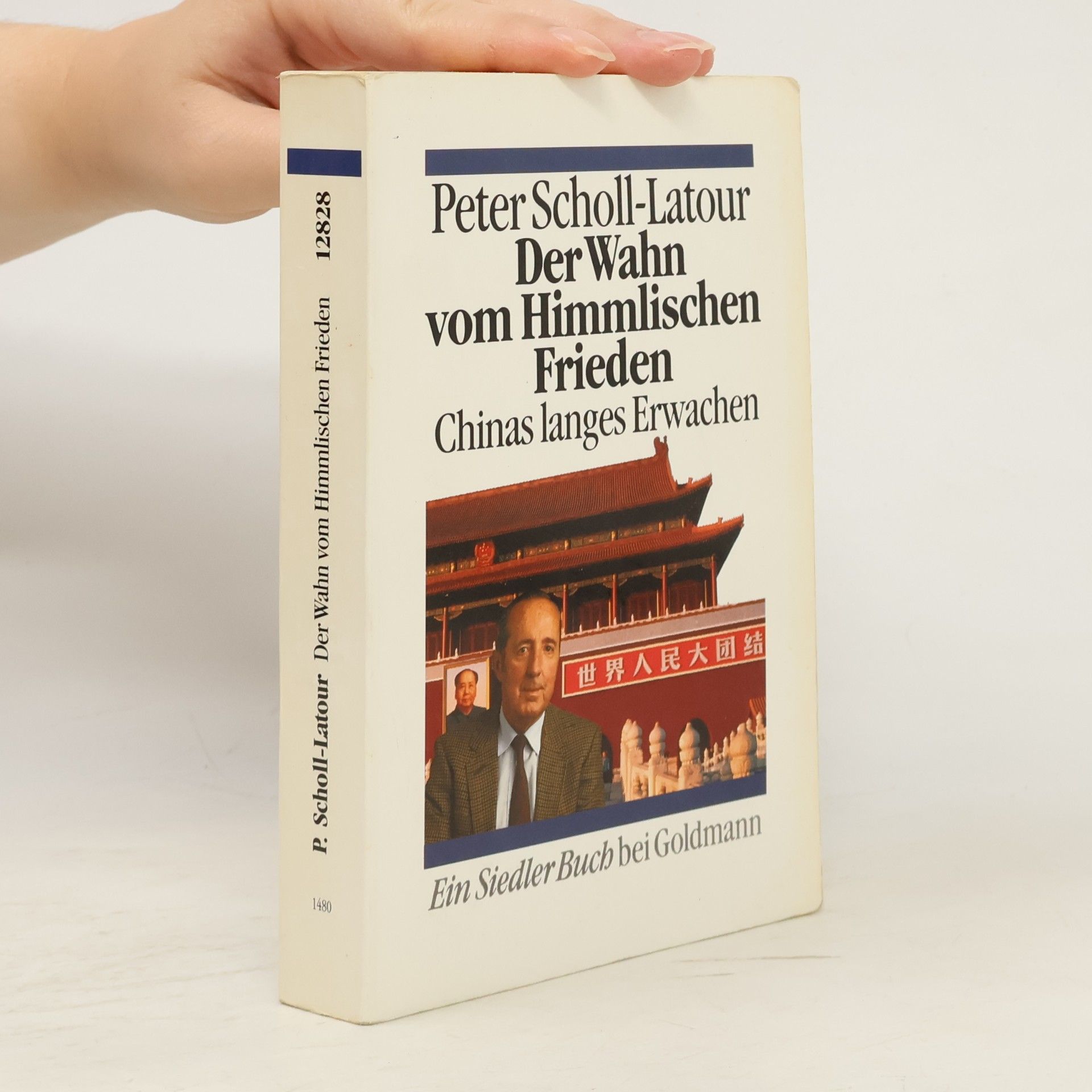 Peter Scholl-Latour Der Wahn vom himmlischen Frieden