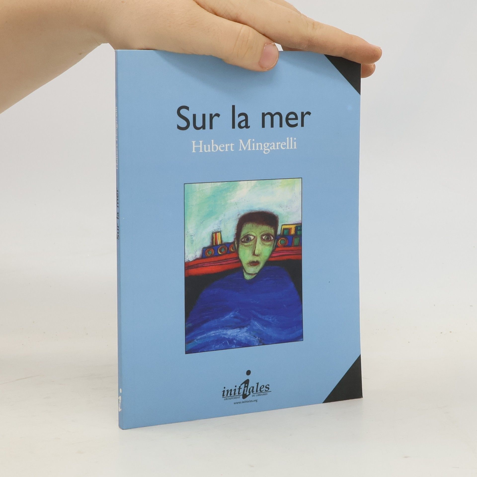 Hubert Mingarelli Sur la mer