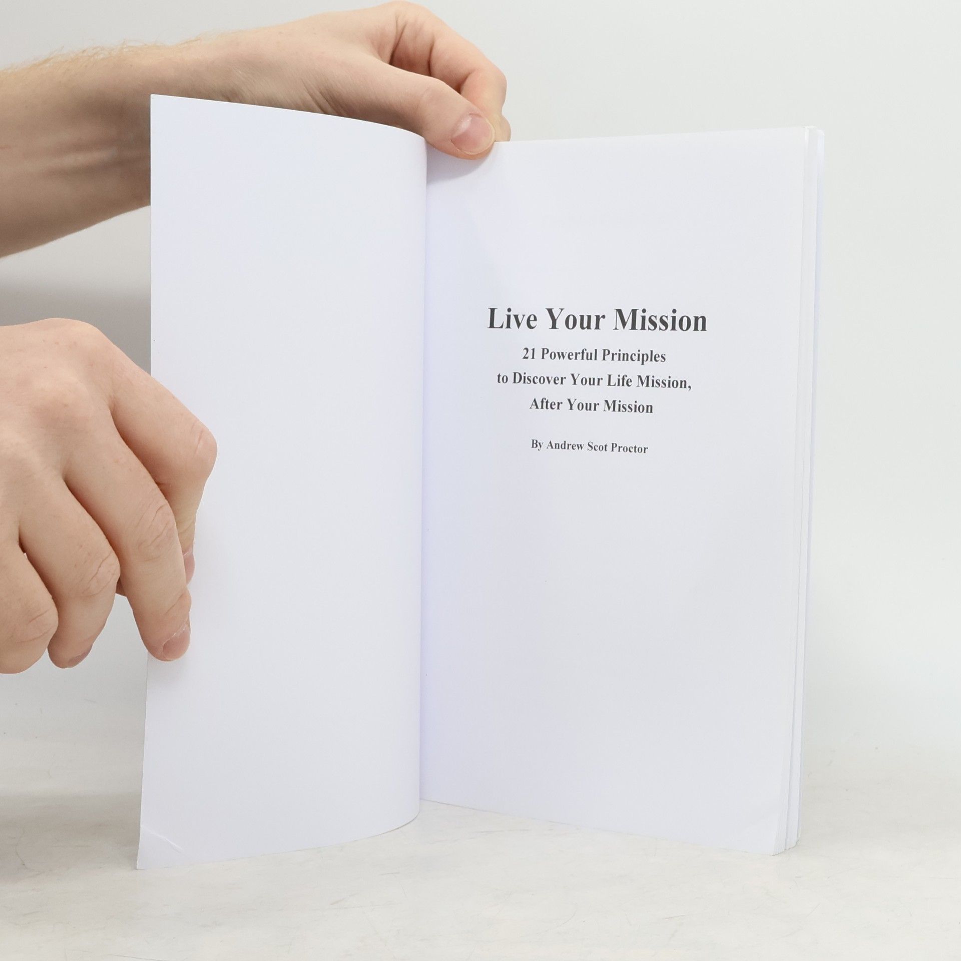 Andrew Scot Proctor Live My Gospel - 1: Live Your Mission