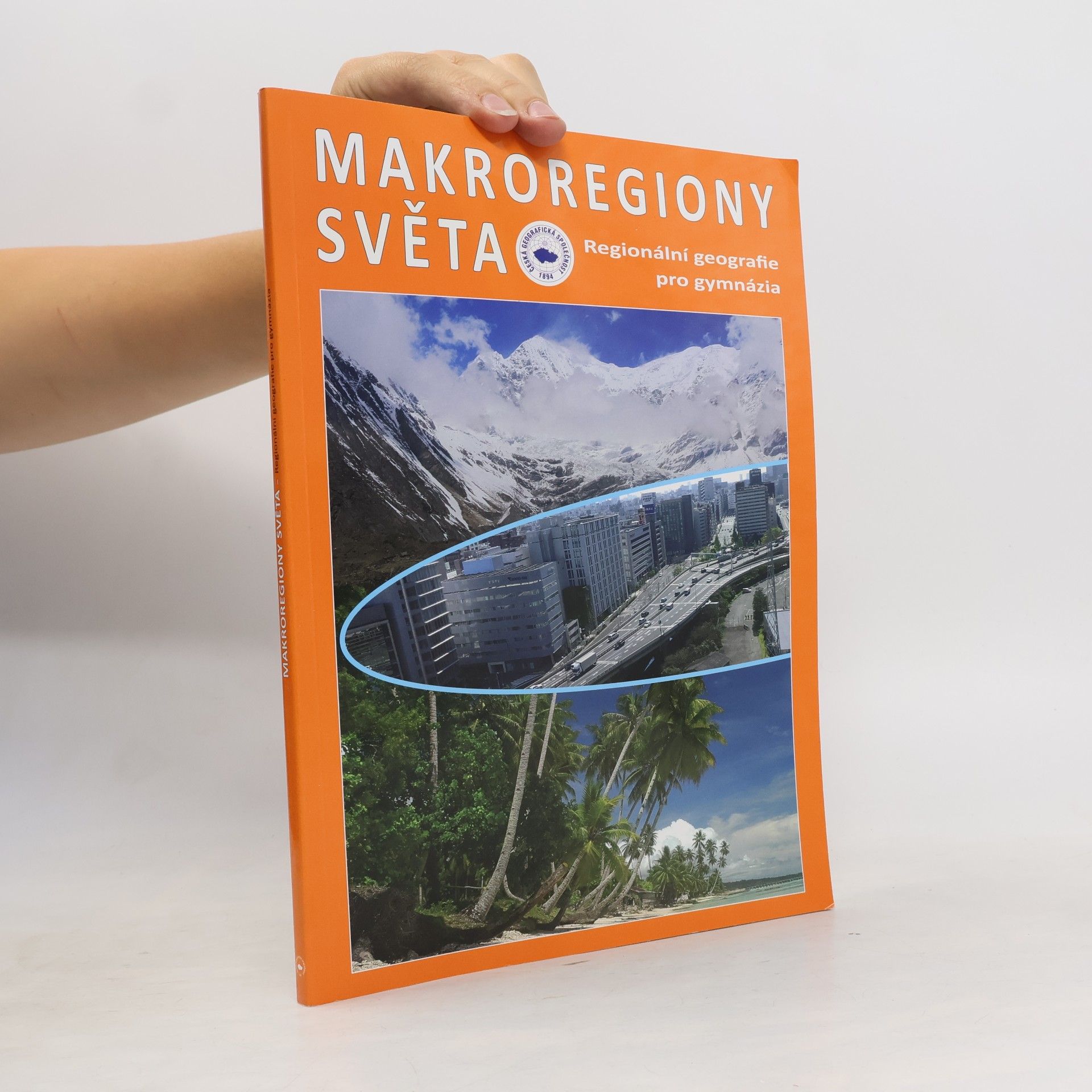 Jiří Anděl Makroregiony světa: regionální geografie pro gymnázia
