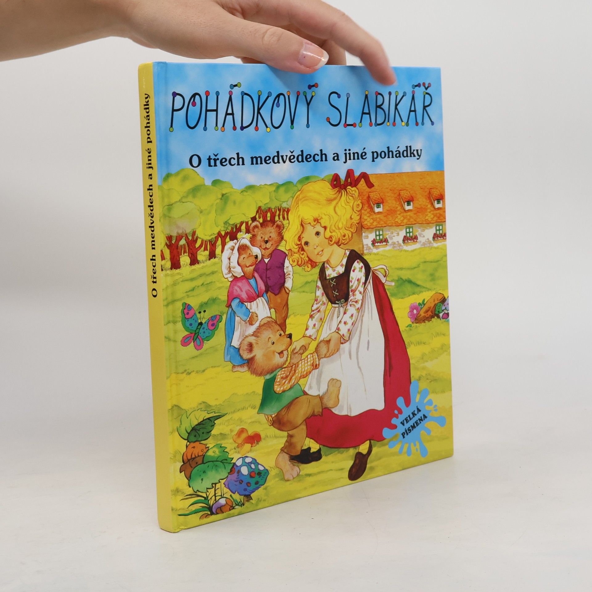 kolektiv Pohádkový slabikář. O třech medvědech a jiné pohádky