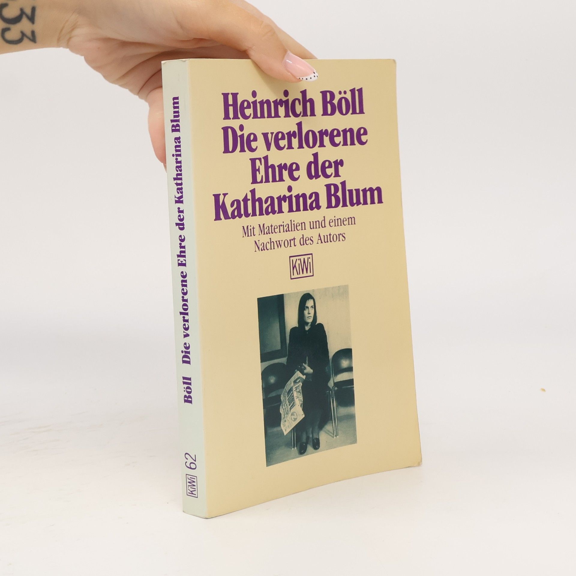 Heinrich Böll Die verlorene Ehre der Katharina Blum